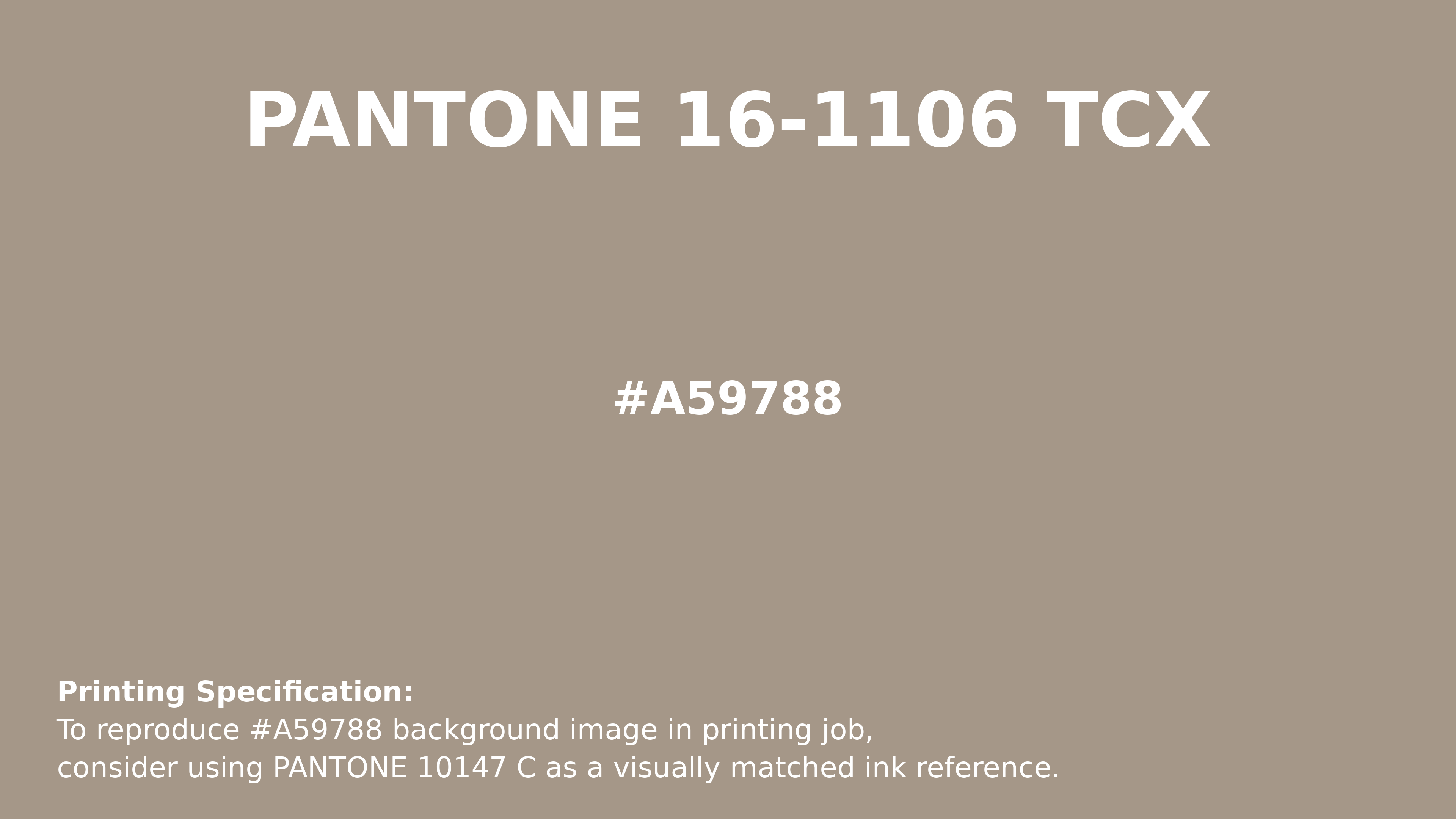 Hex Color #a59788 | Printing Match PANTONE 16-1106 TCX | Color