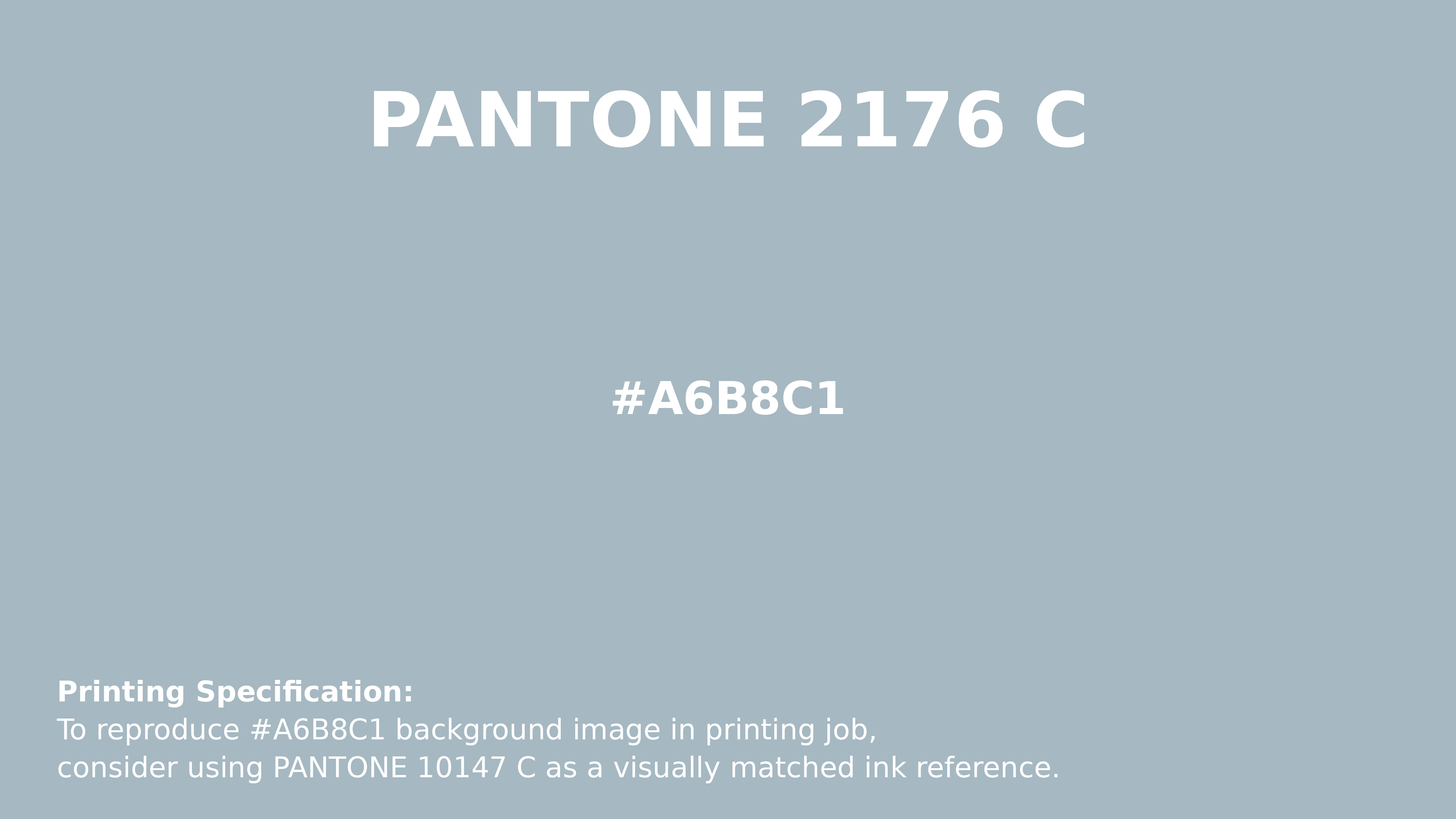 Professional Pantone color reference guide for Pantone 2176 C Color | Hex color Code #a6b8c1. Perfect for printing specifications and color matching in production. #pantone #colormatching #printing #a6b8c1