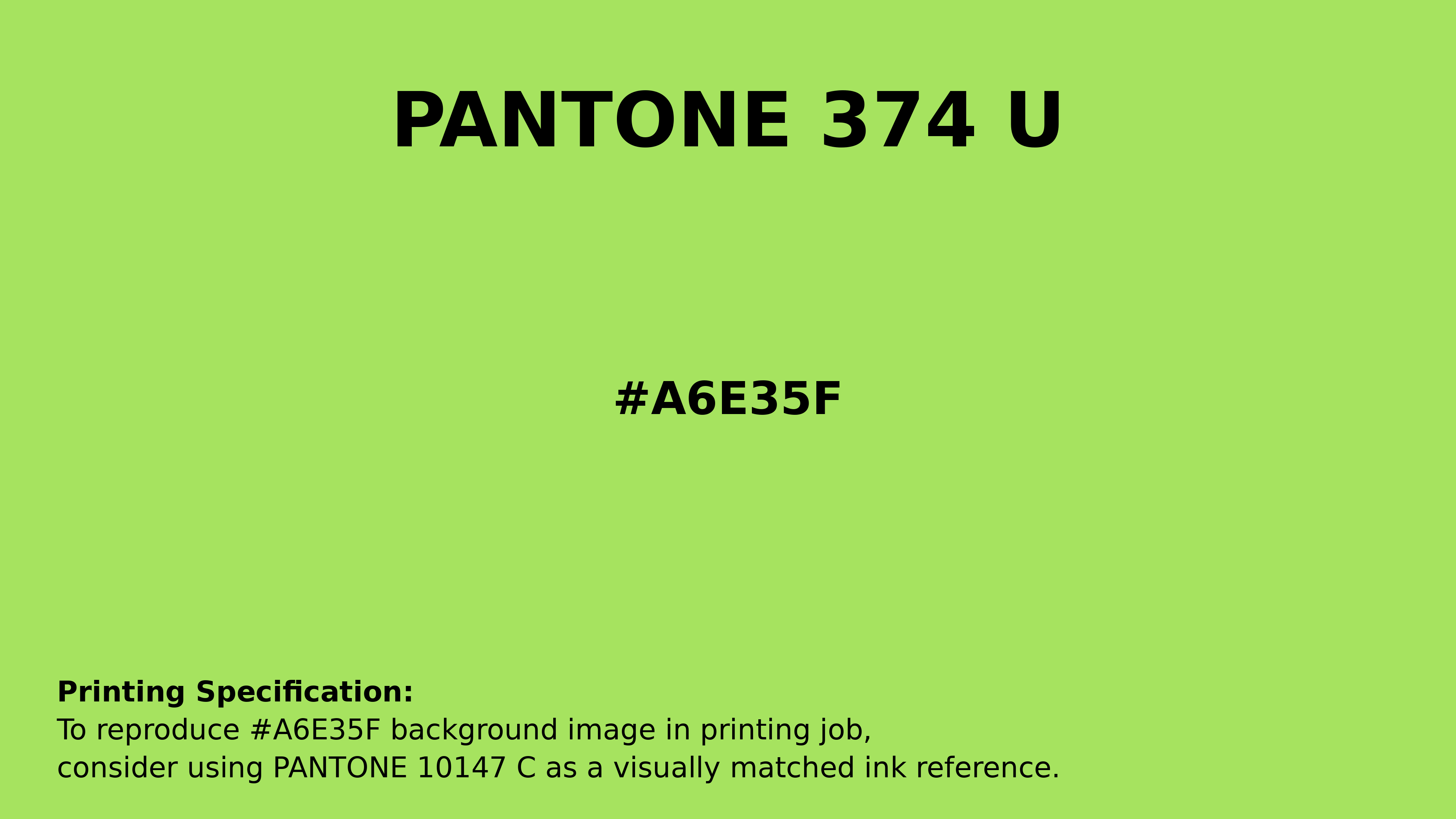 Professional Pantone color reference guide for Pantone 374 U Color | Hex color Code #a6e35f. Perfect for printing specifications and color matching in production. #pantone #colormatching #printing #a6e35f