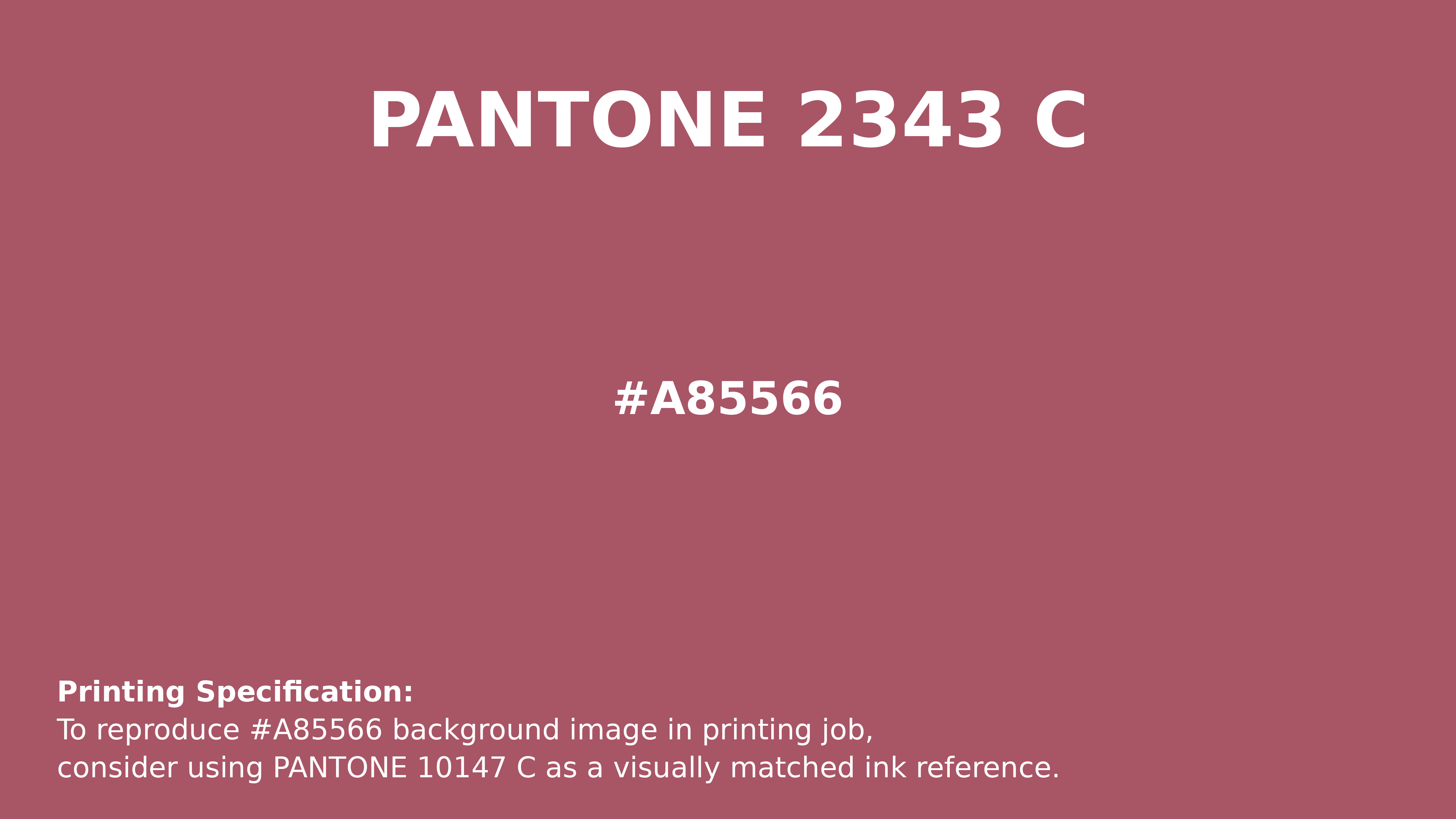 Professional Pantone color reference guide for Pantone 2343 C Color | Hex color Code #a85566. Perfect for printing specifications and color matching in production. #pantone #colormatching #printing #a85566