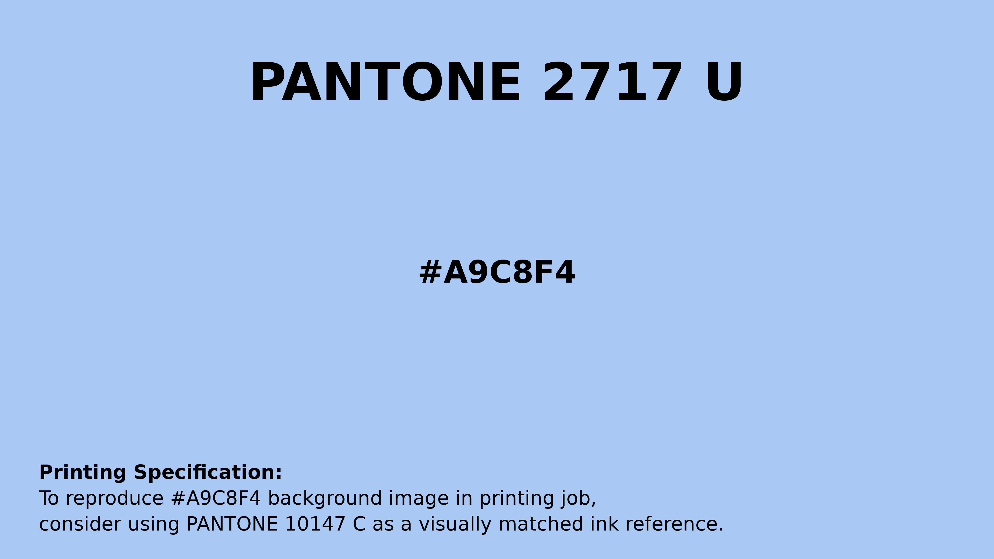 Professional Pantone color reference guide for Pantone 2717 U Color | Hex color Code #a9c8f4. Perfect for printing specifications and color matching in production. #pantone #colormatching #printing #a9c8f4