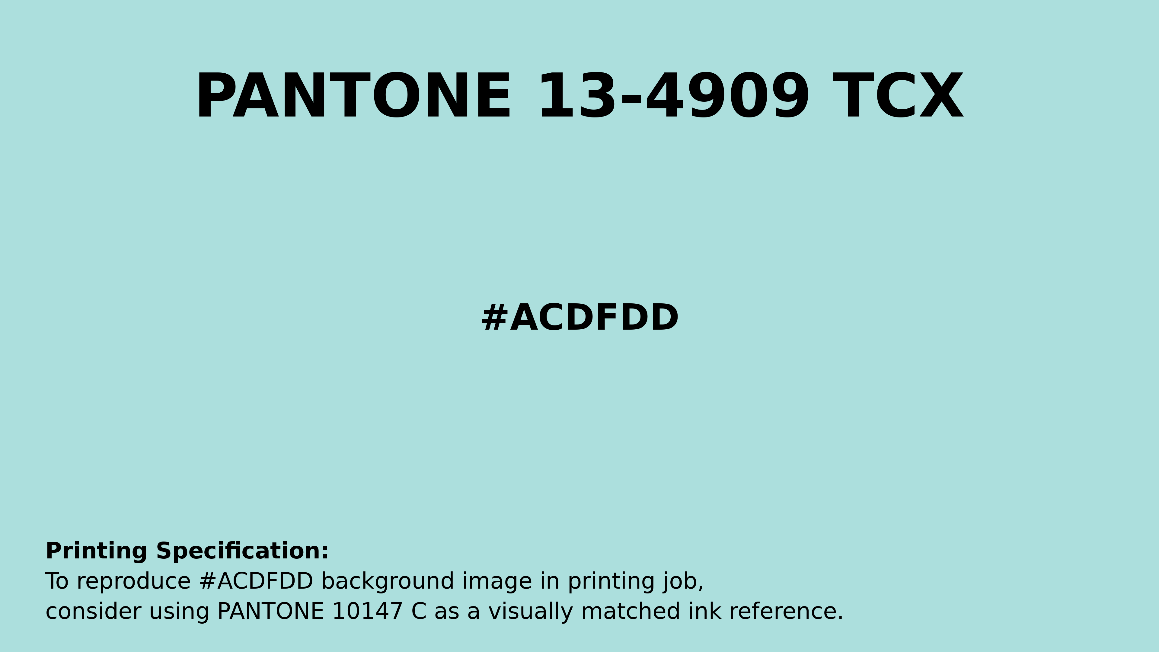 Professional Pantone color reference guide for Pantone 13-4909 Tcx Blue Light Color | Hex color Code #acdfdd. Perfect for printing specifications and color matching in production. #pantone #colormatching #printing #acdfdd