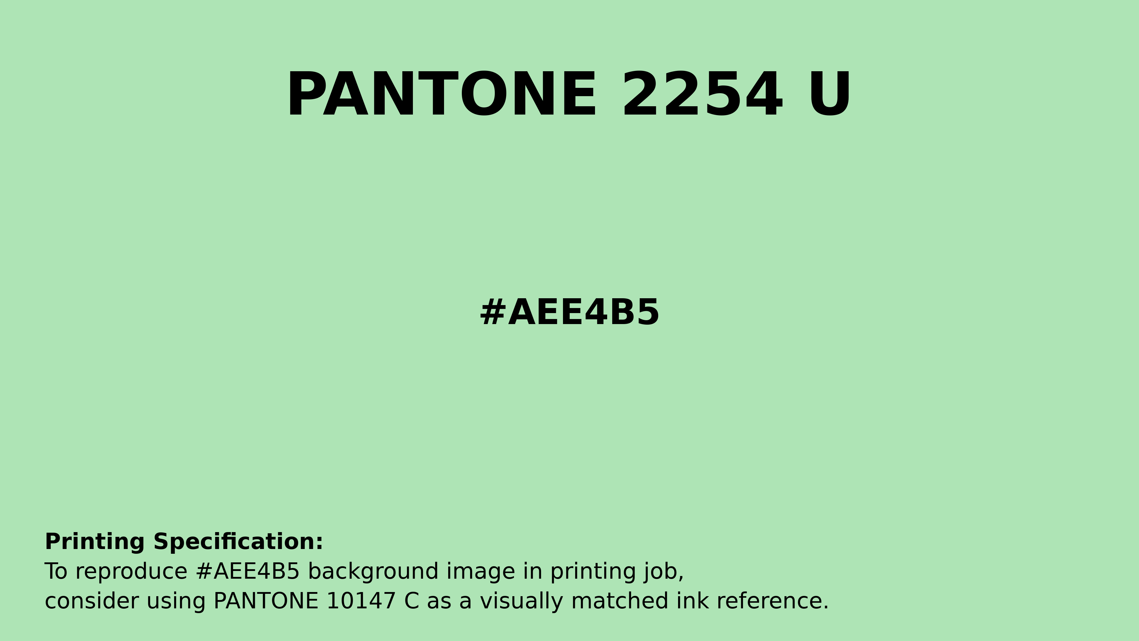 Professional Pantone color reference guide for Pantone 2254 U Color | Hex color Code #aee4b5. Perfect for printing specifications and color matching in production. #pantone #colormatching #printing #aee4b5