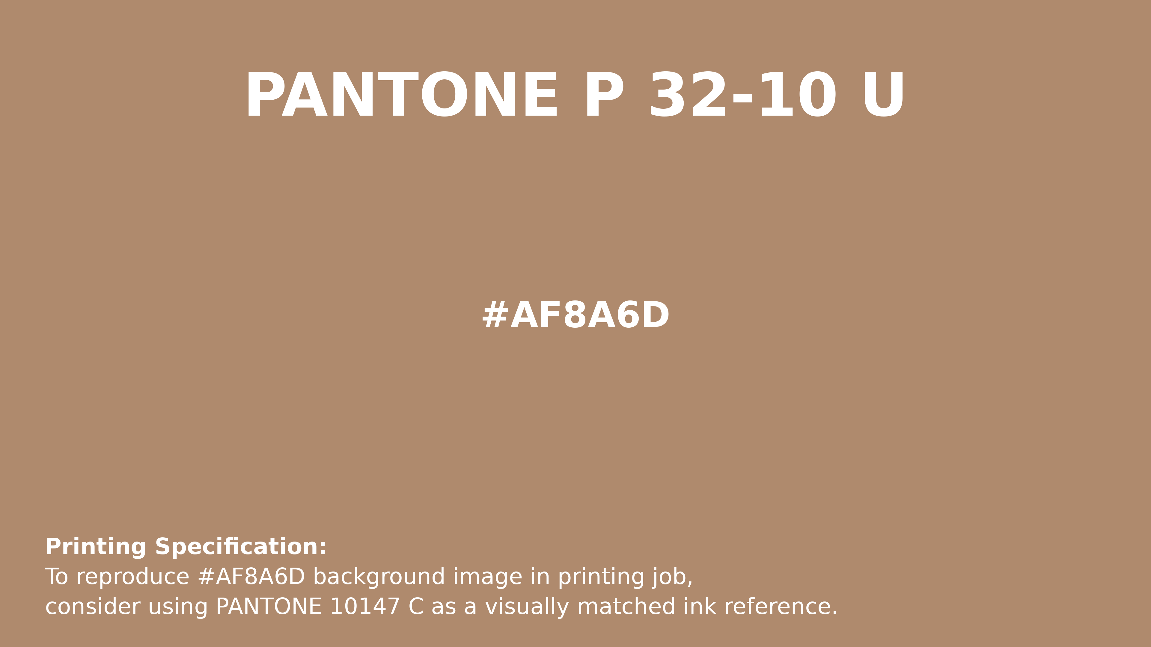 Professional Pantone color reference guide for Pantone P 32-10 U Color | Hex color Code #af8a6d. Perfect for printing specifications and color matching in production. #pantone #colormatching #printing #af8a6d