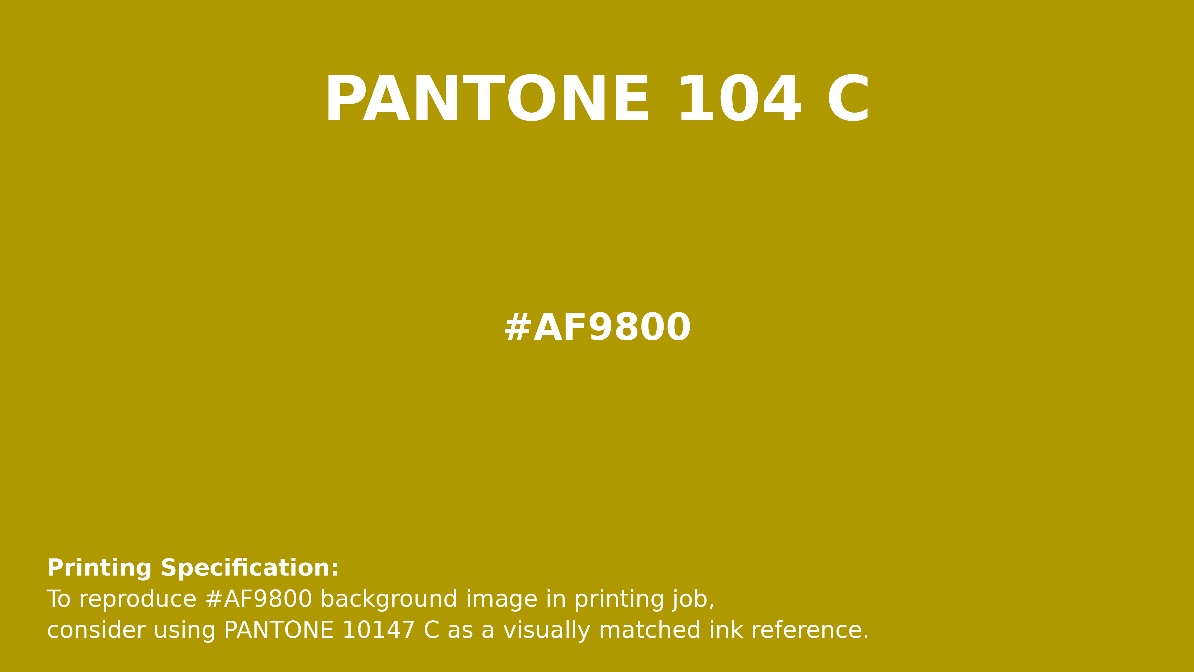 Professional Pantone color reference guide for Pantone 104 C Color | Hex color Code #af9800. Perfect for printing specifications and color matching in production. #pantone #colormatching #printing #af9800