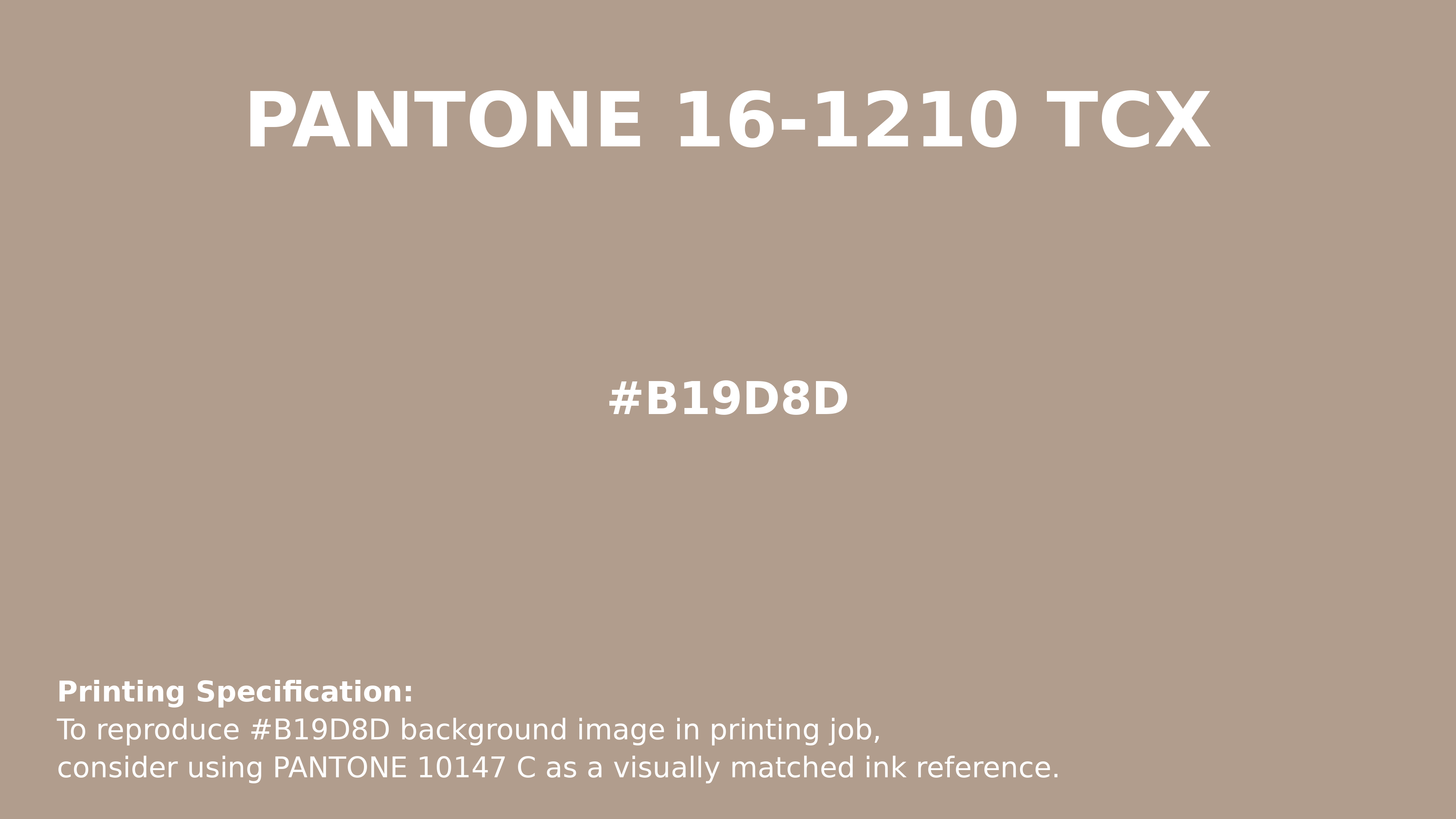 Professional Pantone color reference guide for Pantone 16-1210 Tcx Light Taupe Color | Hex color Code #b19d8d. Perfect for printing specifications and color matching in production. #pantone #colormatching #printing #b19d8d