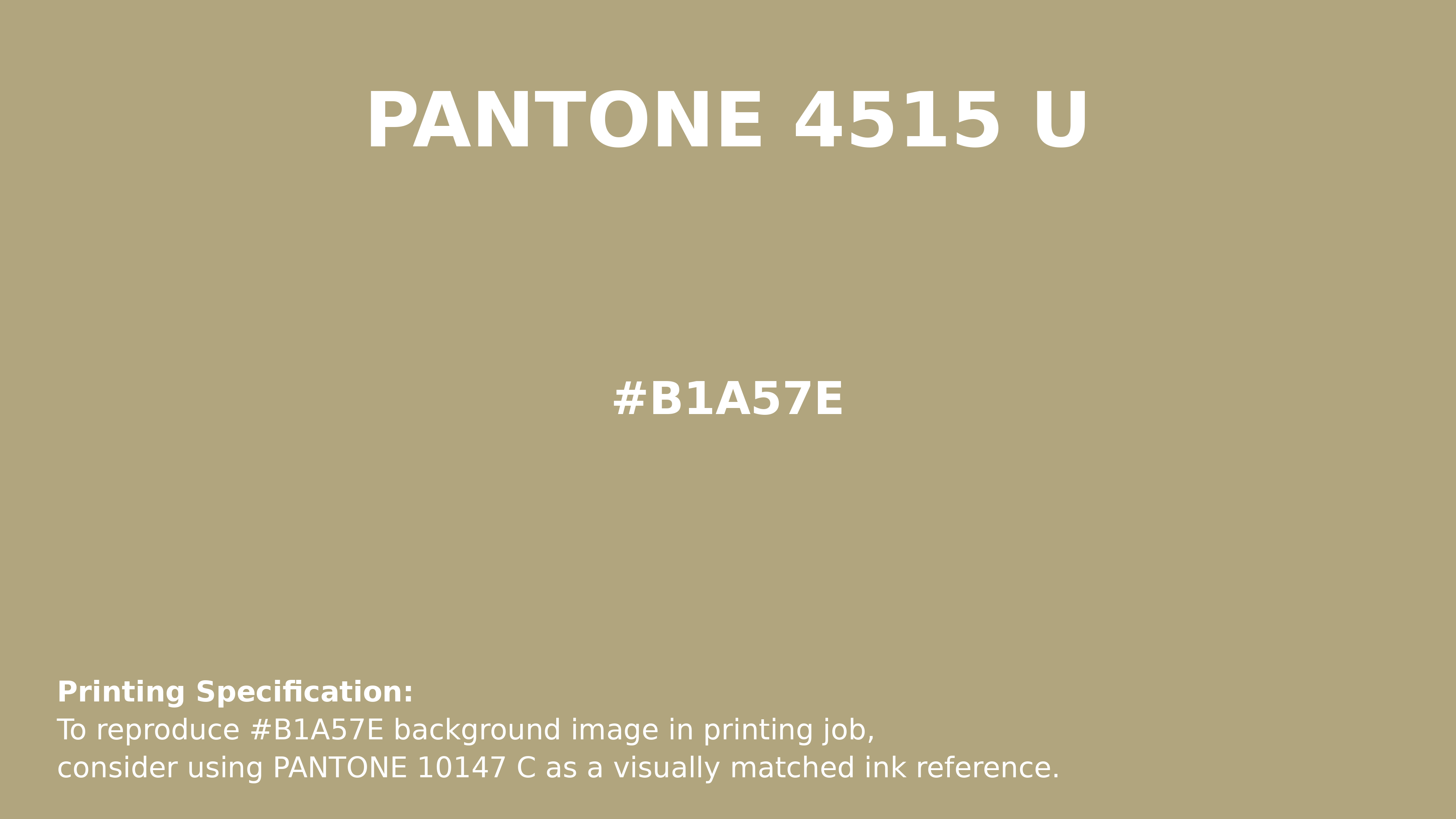 Professional Pantone color reference guide for Pantone 4515 U Color | Hex color Code #b1a57e. Perfect for printing specifications and color matching in production. #pantone #colormatching #printing #b1a57e