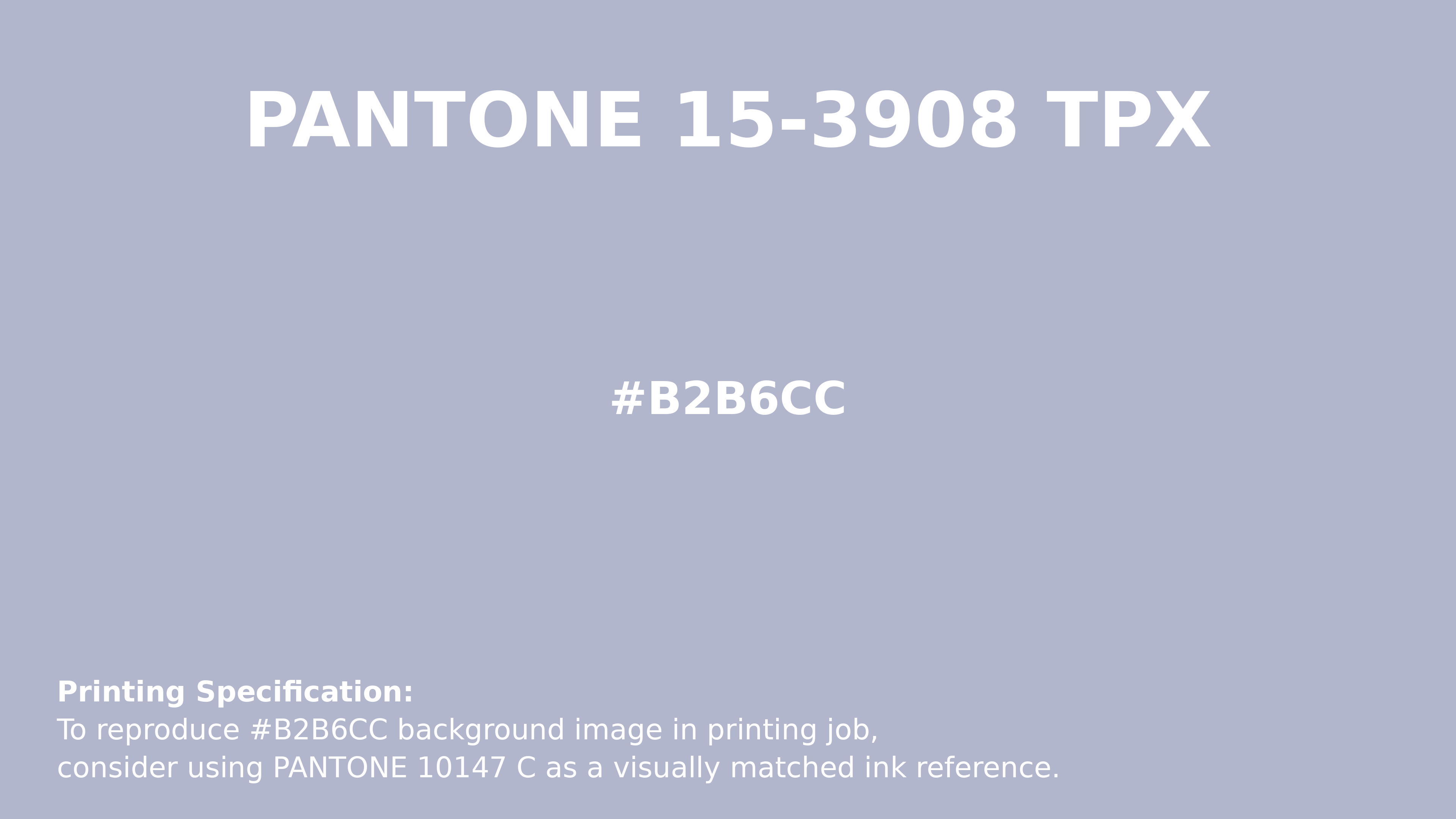 Professional Pantone color reference guide for Pantone 15-3908 Tpx Icelandic Blue Color | Hex color Code #b2b6cc. Perfect for printing specifications and color matching in production. #pantone #colormatching #printing #b2b6cc