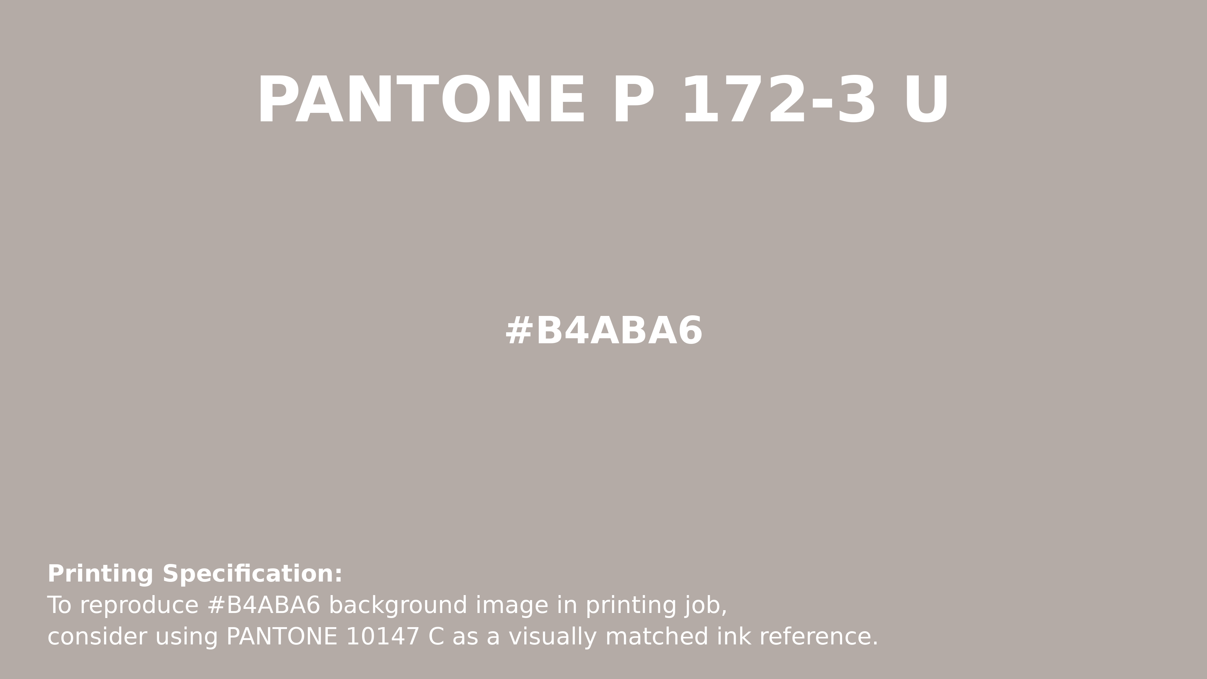 Professional Pantone color reference guide for Pantone P 172-3 U Color | Hex color Code #b4aba6. Perfect for printing specifications and color matching in production. #pantone #colormatching #printing #b4aba6