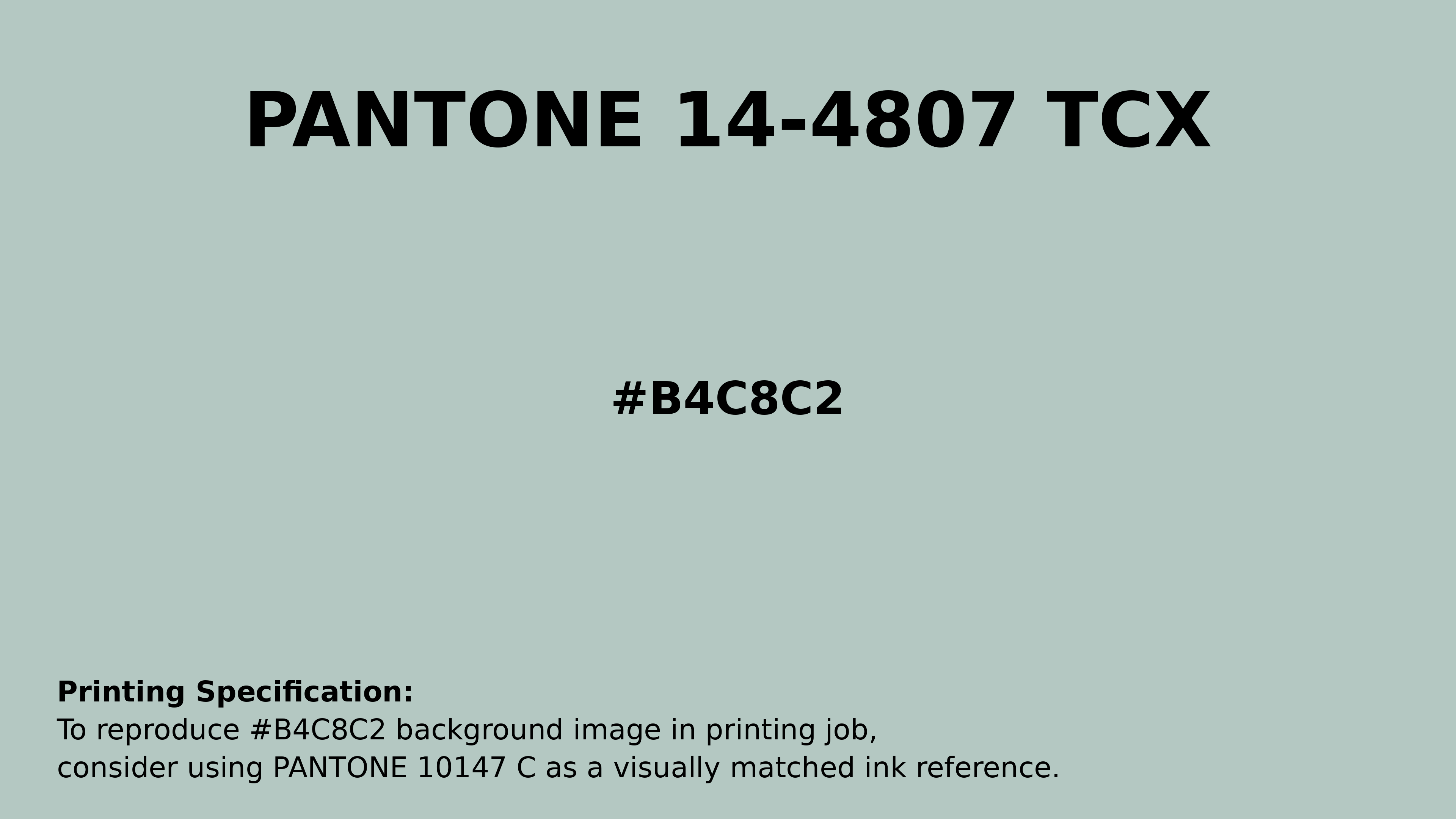 Professional Pantone color reference guide for Pantone 14-4807 Tcx Surf Spray Color | Hex color Code #b4c8c2. Perfect for printing specifications and color matching in production. #pantone #colormatching #printing #b4c8c2