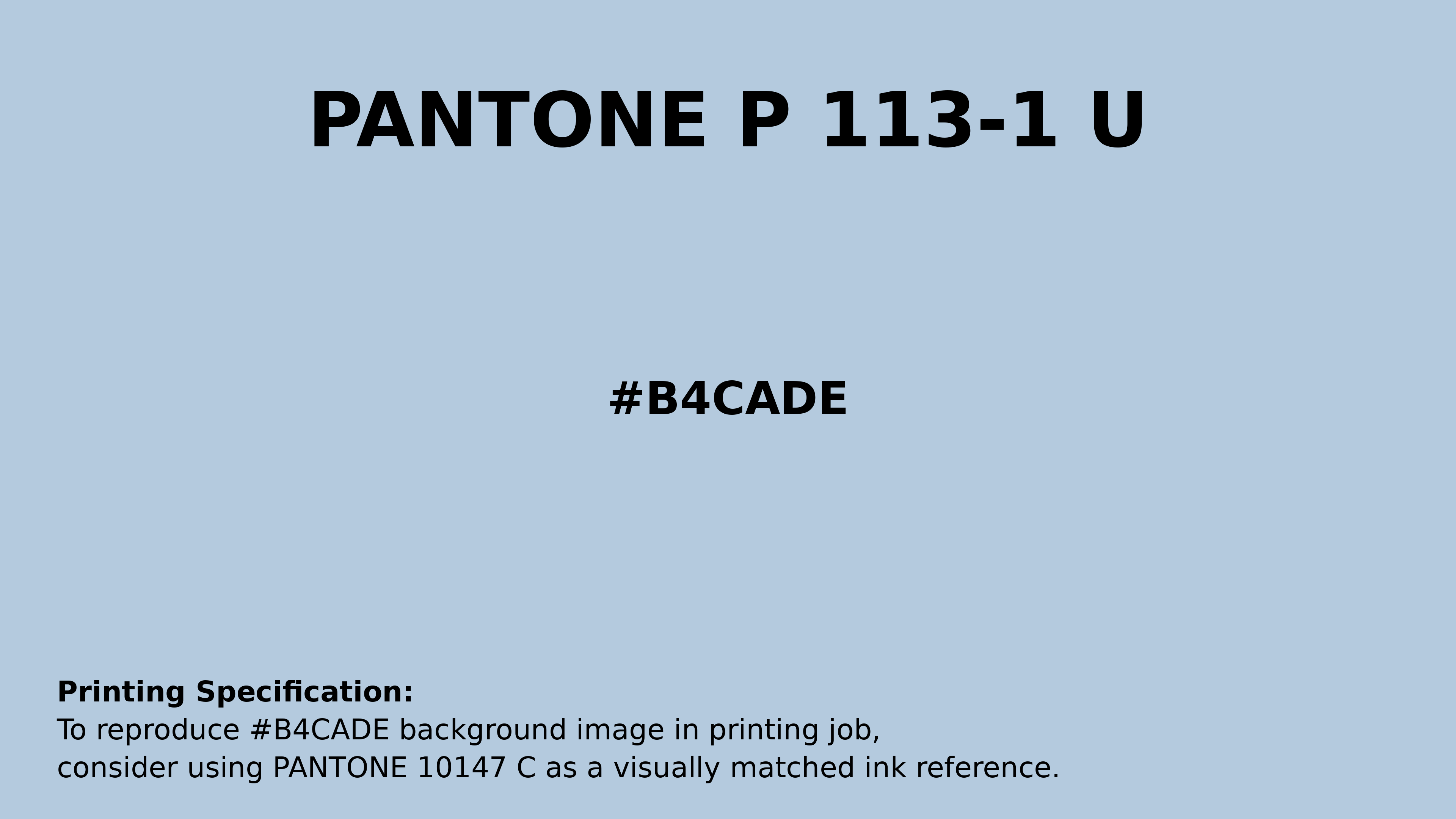 Professional Pantone color reference guide for Pantone P 113-1 U Color | Hex color Code #b4cade. Perfect for printing specifications and color matching in production. #pantone #colormatching #printing #b4cade
