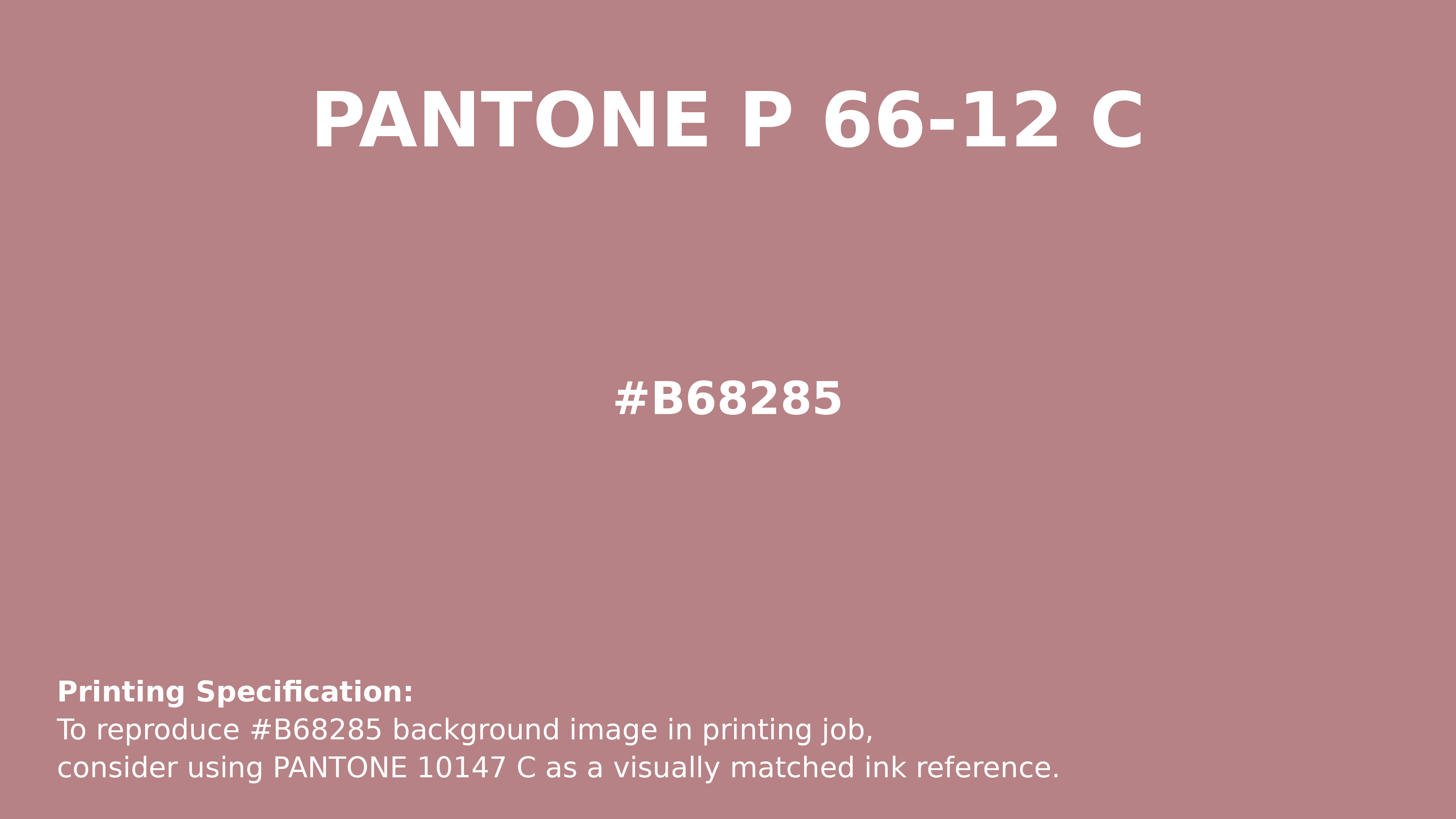 Professional Pantone color reference guide for Pantone P 66-12 C Color | Hex color Code #b68285. Perfect for printing specifications and color matching in production. #pantone #colormatching #printing #b68285