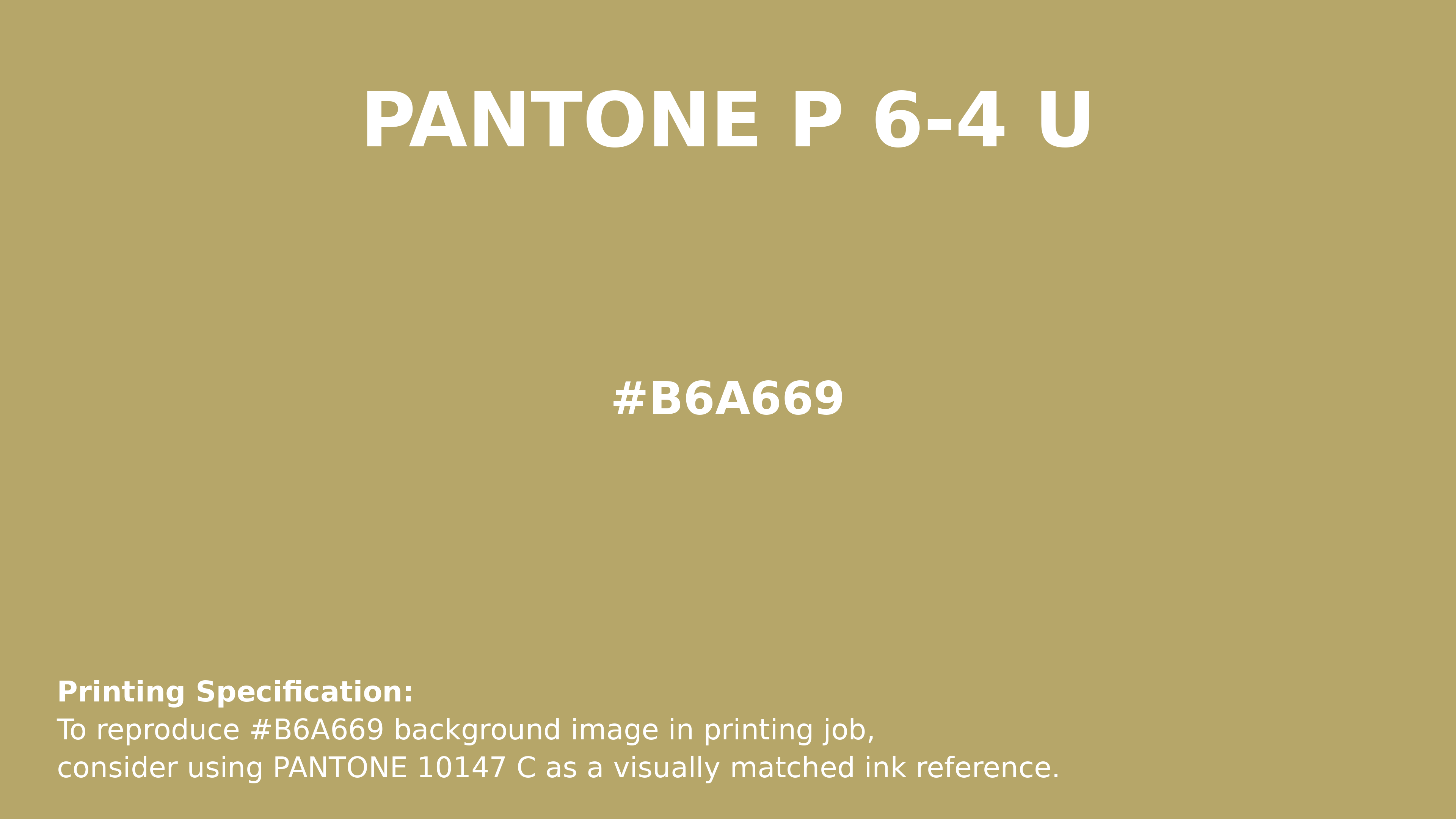 Professional Pantone color reference guide for Pantone P 6-4 U Color | Hex color Code #b6a669. Perfect for printing specifications and color matching in production. #pantone #colormatching #printing #b6a669