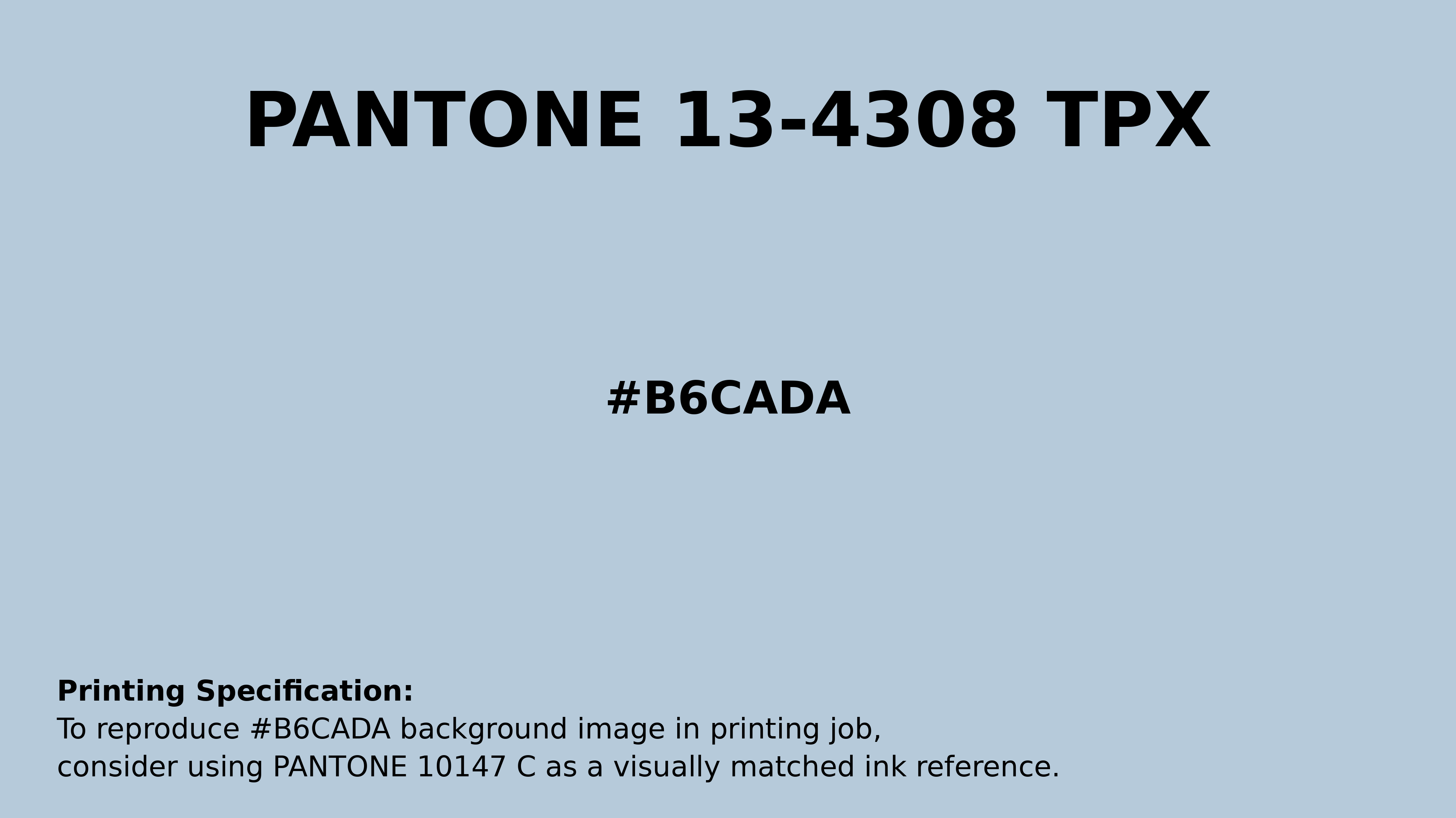 Professional Pantone color reference guide for Pantone 13-4308 Tpx Baby Blue Color | Hex color Code #b6cada. Perfect for printing specifications and color matching in production. #pantone #colormatching #printing #b6cada