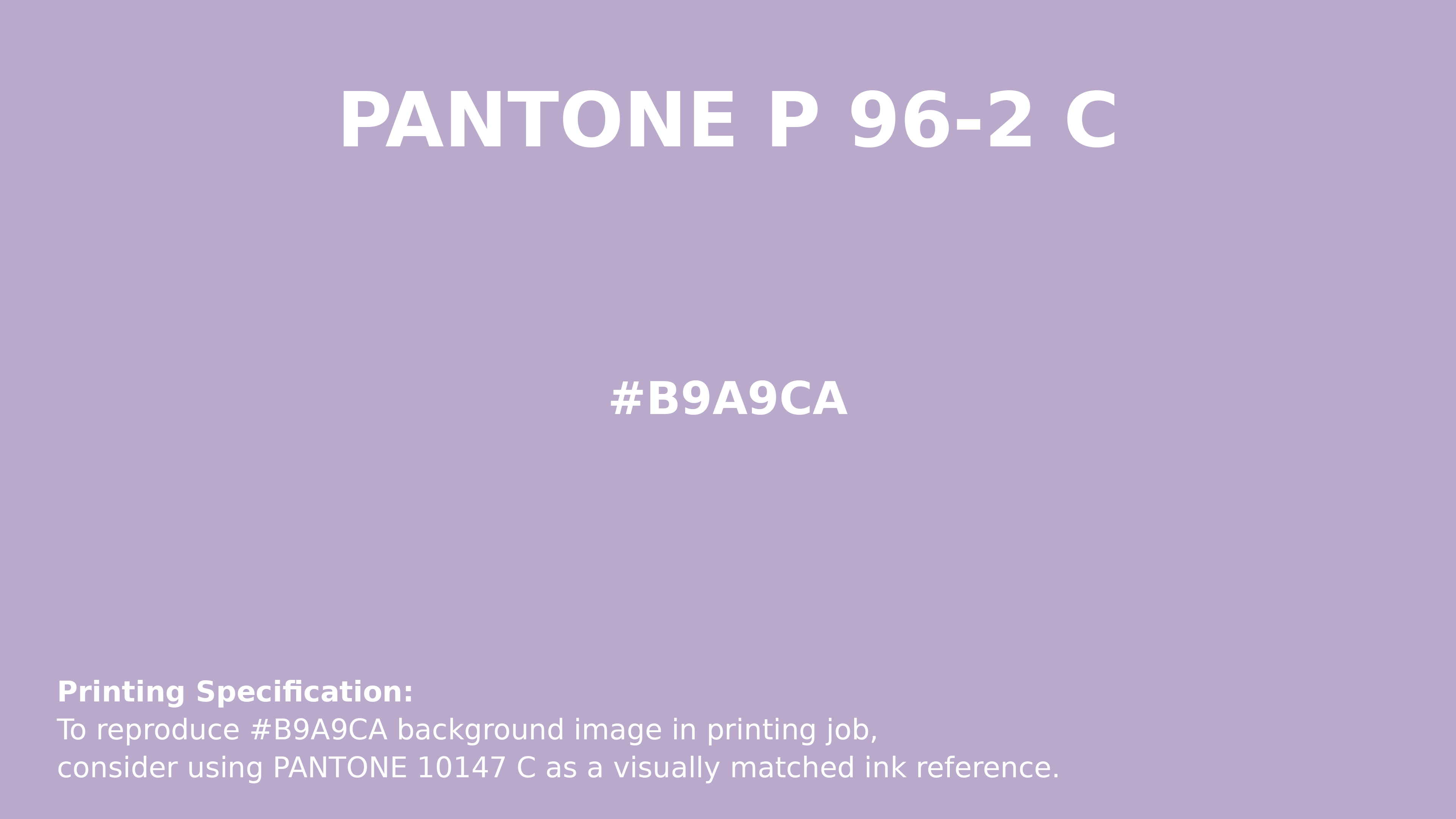 Professional Pantone color reference guide for Pantone P 96-2 C Color | Hex color Code #b9a9ca. Perfect for printing specifications and color matching in production. #pantone #colormatching #printing #b9a9ca
