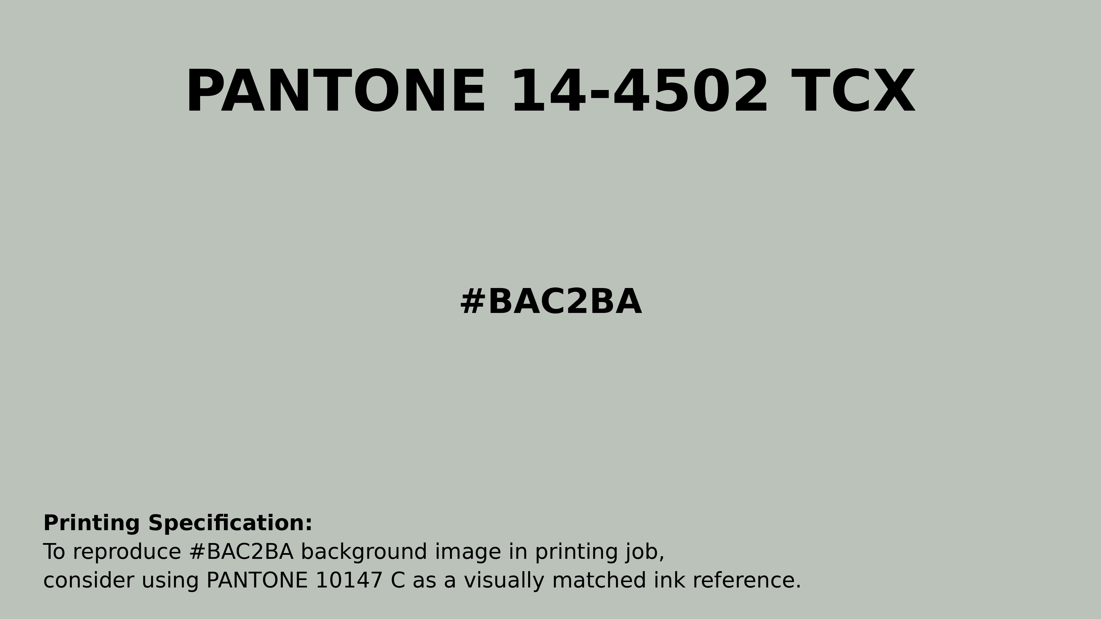 Professional Pantone color reference guide for Pantone 14-4502 Tcx Mercury Color | Hex color Code #bac2ba. Perfect for printing specifications and color matching in production. #pantone #colormatching #printing #bac2ba