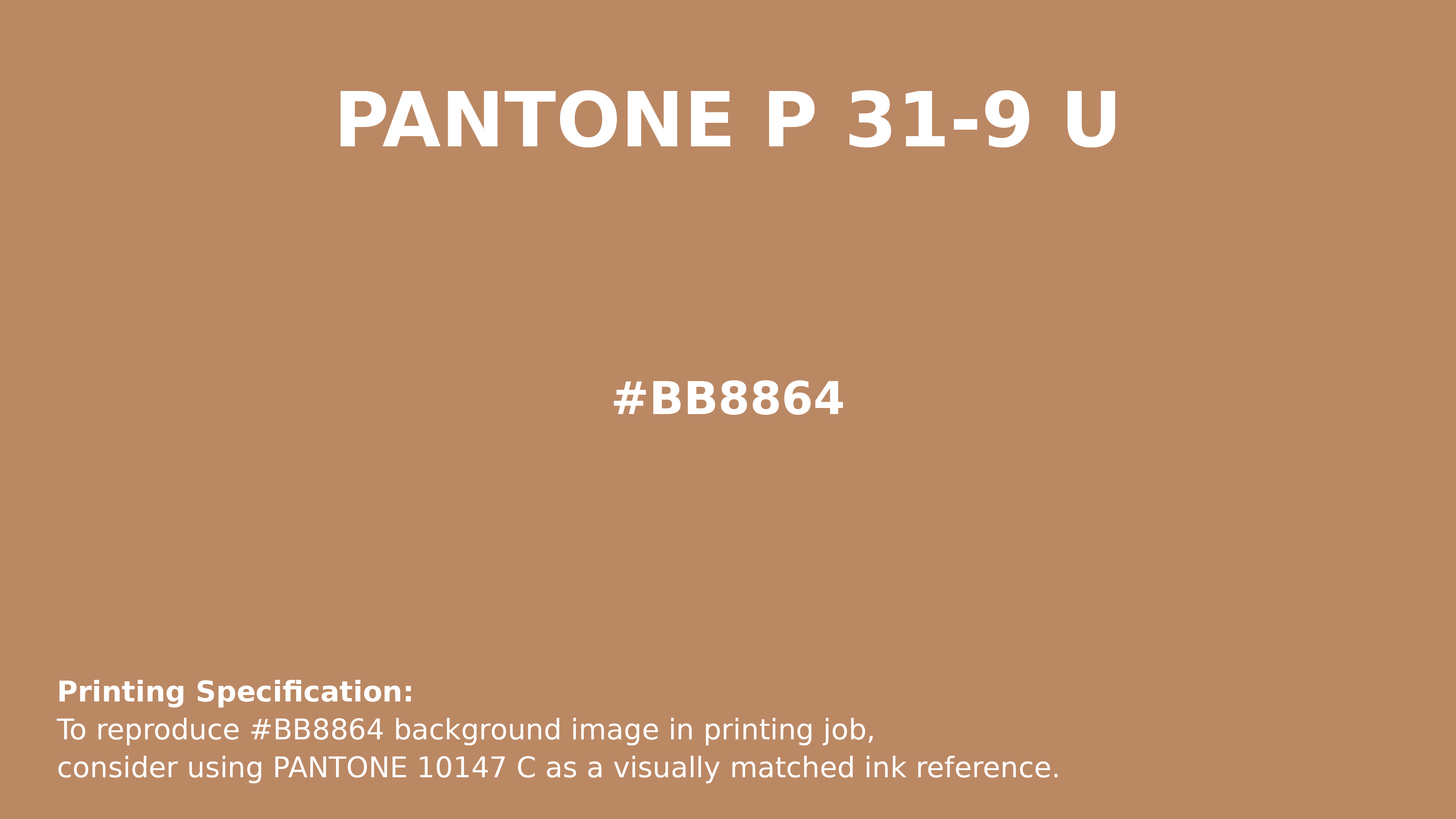 Professional Pantone color reference guide for Pantone P 31-9 U Color | Hex color Code #bb8864. Perfect for printing specifications and color matching in production. #pantone #colormatching #printing #bb8864