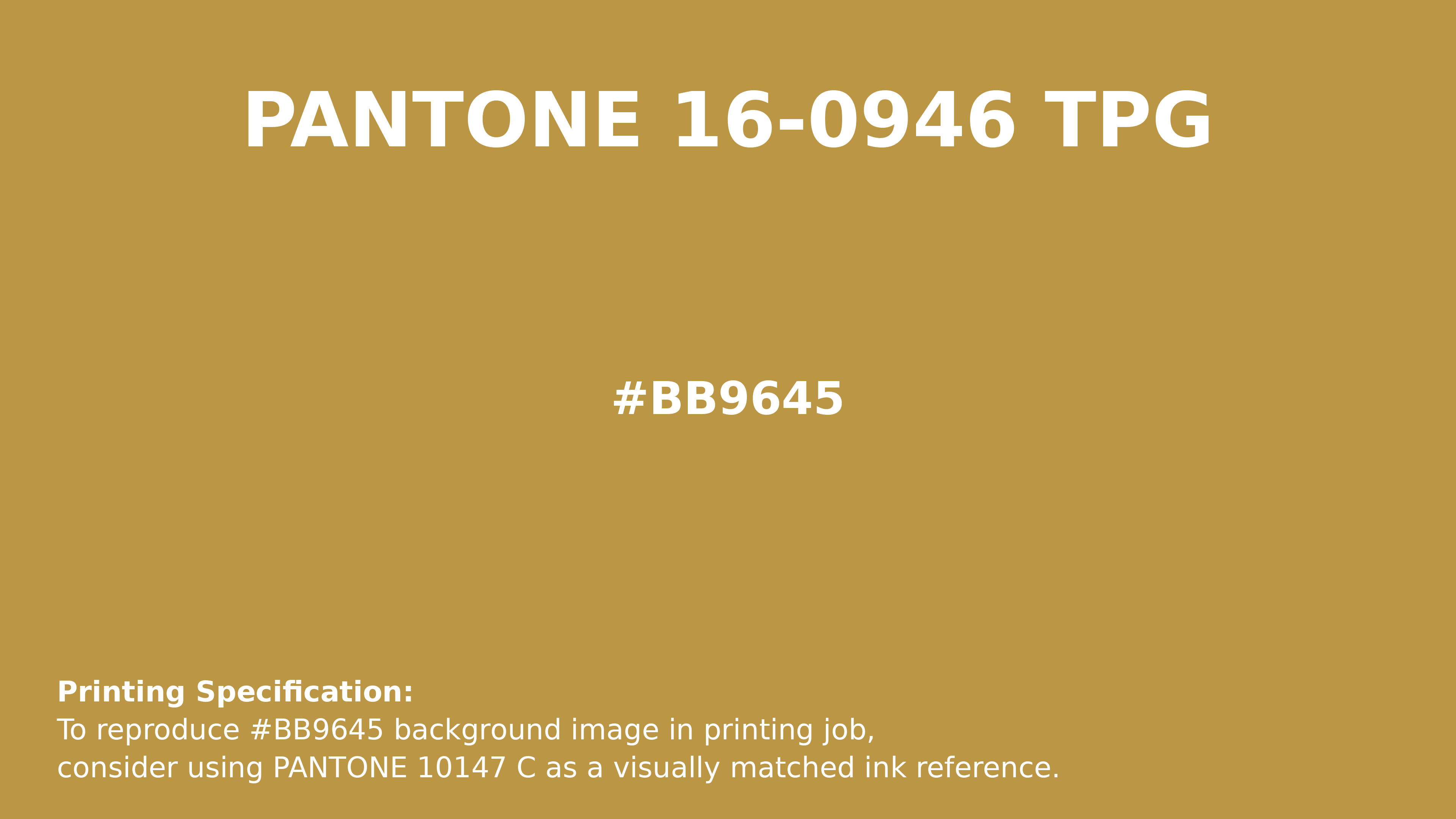 Professional Pantone color reference guide for Pantone 16-0946 Tpg Honey Color | Hex color Code #bb9645. Perfect for printing specifications and color matching in production. #pantone #colormatching #printing #bb9645