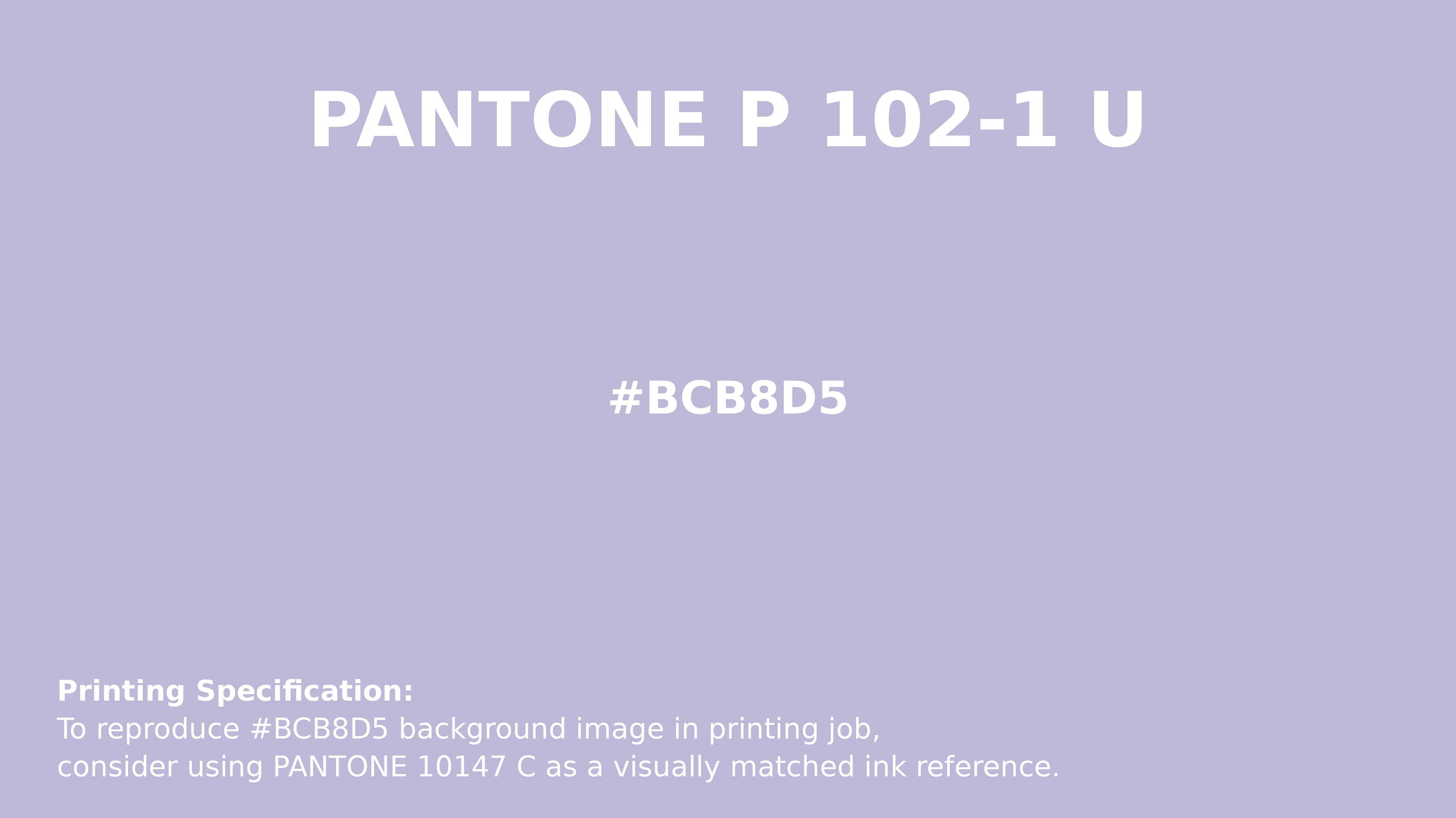 Professional Pantone color reference guide for Pantone P 102-1 U Color | Hex color Code #bcb8d5. Perfect for printing specifications and color matching in production. #pantone #colormatching #printing #bcb8d5