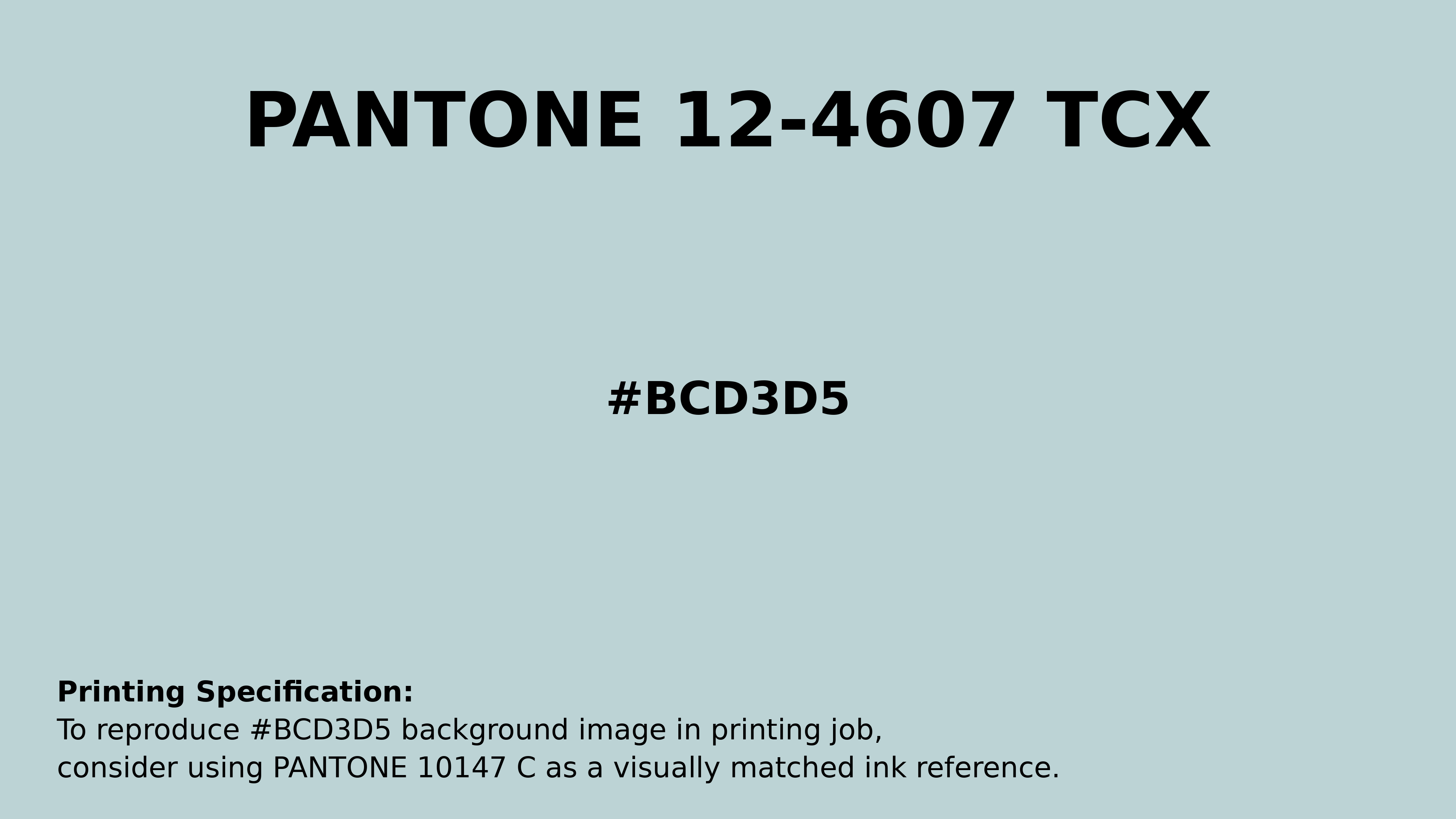 Professional Pantone color reference guide for Pantone 12-4607 Tcx Pastel Blue Color | Hex color Code #bcd3d5. Perfect for printing specifications and color matching in production. #pantone #colormatching #printing #bcd3d5