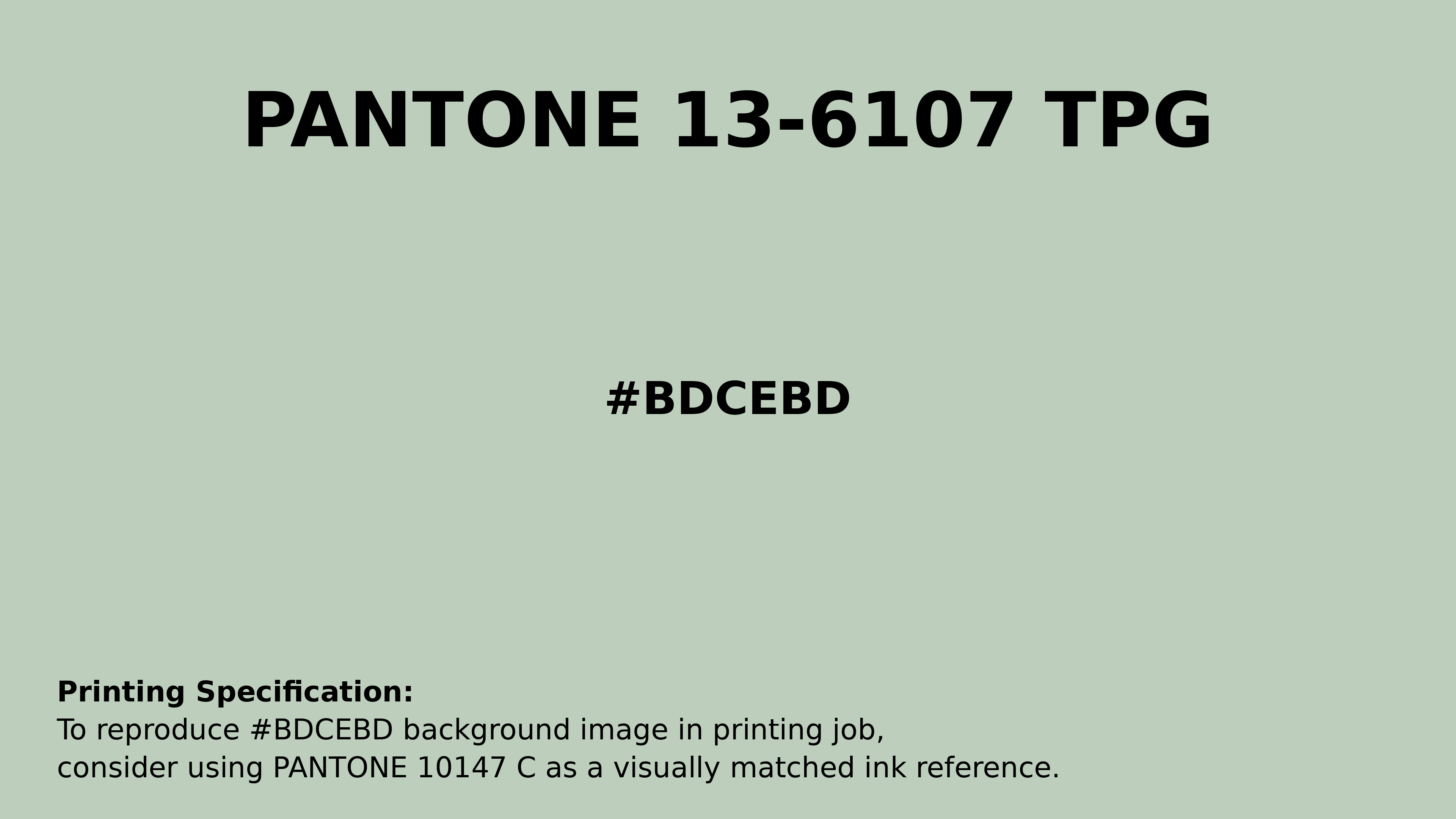 Professional Pantone color reference guide for Pantone 13-6107 Tpg Green Lily Color | Hex color Code #bdcebd. Perfect for printing specifications and color matching in production. #pantone #colormatching #printing #bdcebd