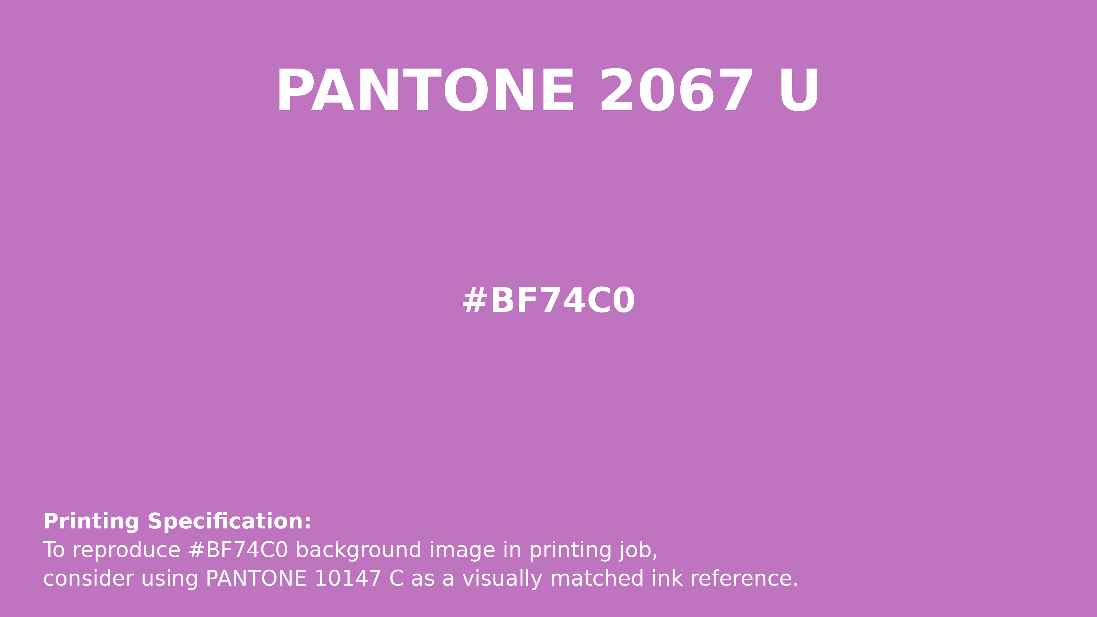 Professional Pantone color reference guide for Pantone 2067 U Color | Hex color Code #bf74c0. Perfect for printing specifications and color matching in production. #pantone #colormatching #printing #bf74c0