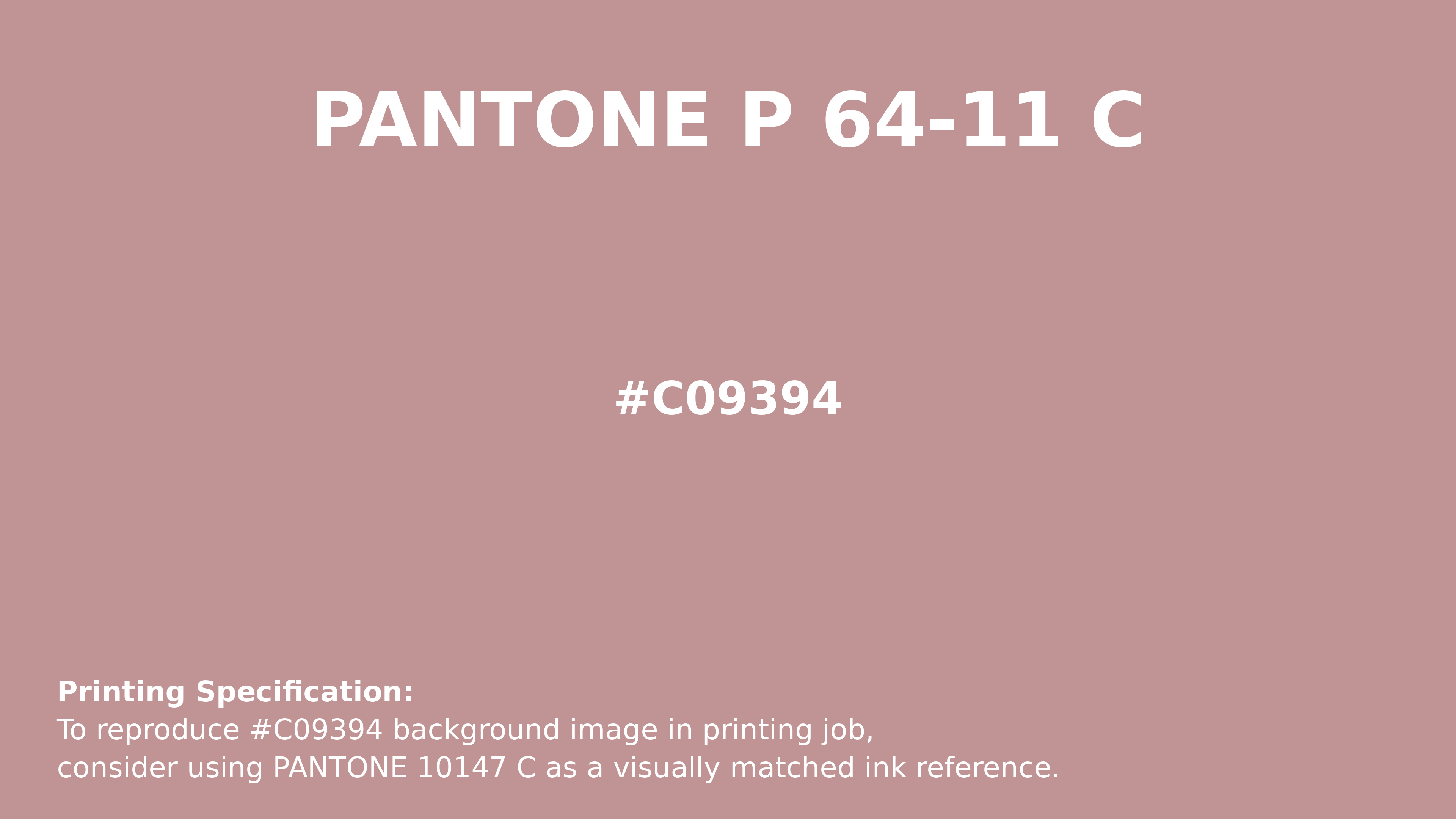 Professional Pantone color reference guide for Pantone P 64-11 C Color | Hex color Code #c09394. Perfect for printing specifications and color matching in production. #pantone #colormatching #printing #c09394