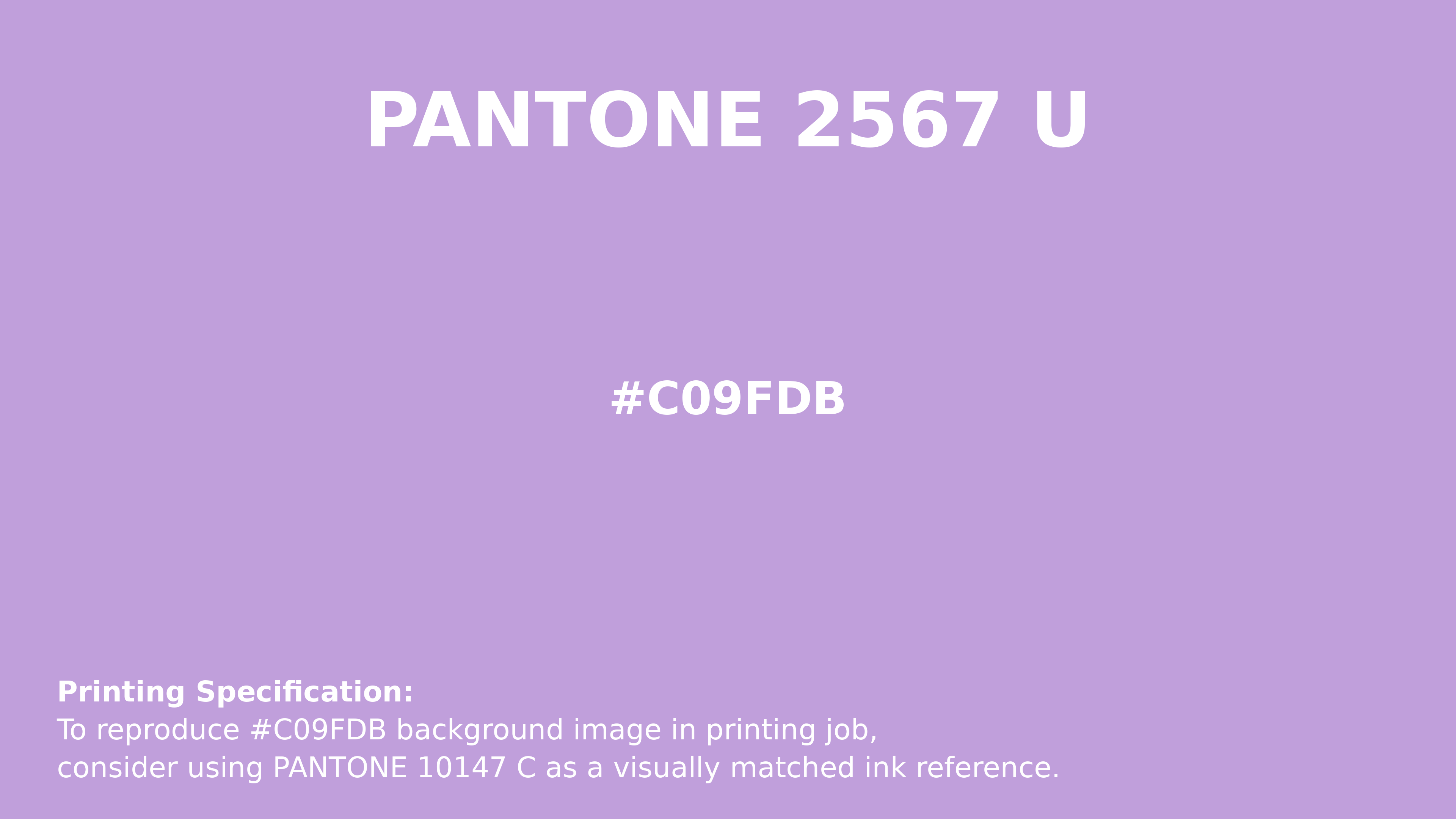 Professional Pantone color reference guide for Pantone 2567 U Color | Hex color Code #c09fdb. Perfect for printing specifications and color matching in production. #pantone #colormatching #printing #c09fdb