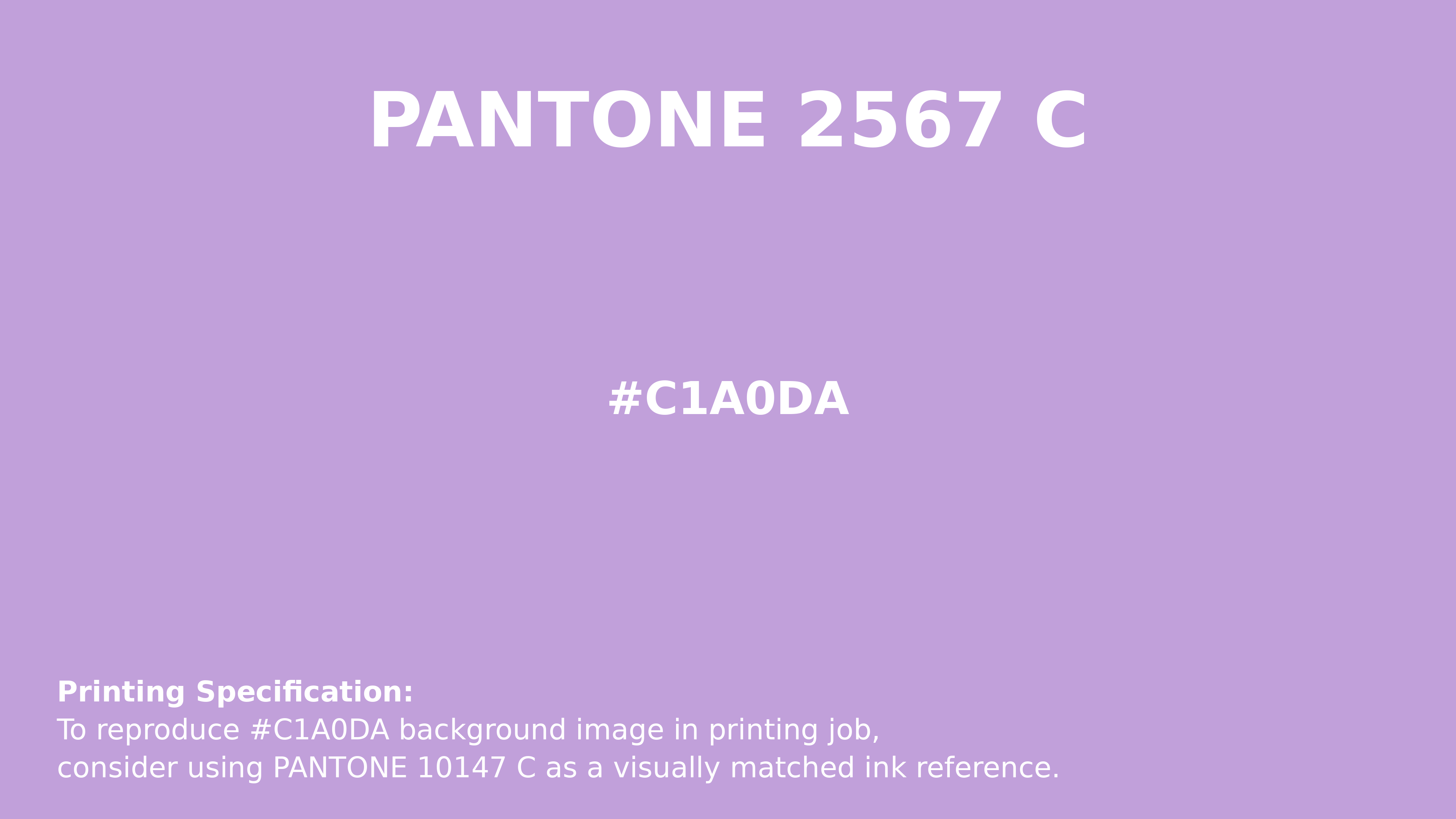 Professional Pantone color reference guide for Pantone 2567 C Color | Hex color Code #c1a0da. Perfect for printing specifications and color matching in production. #pantone #colormatching #printing #c1a0da