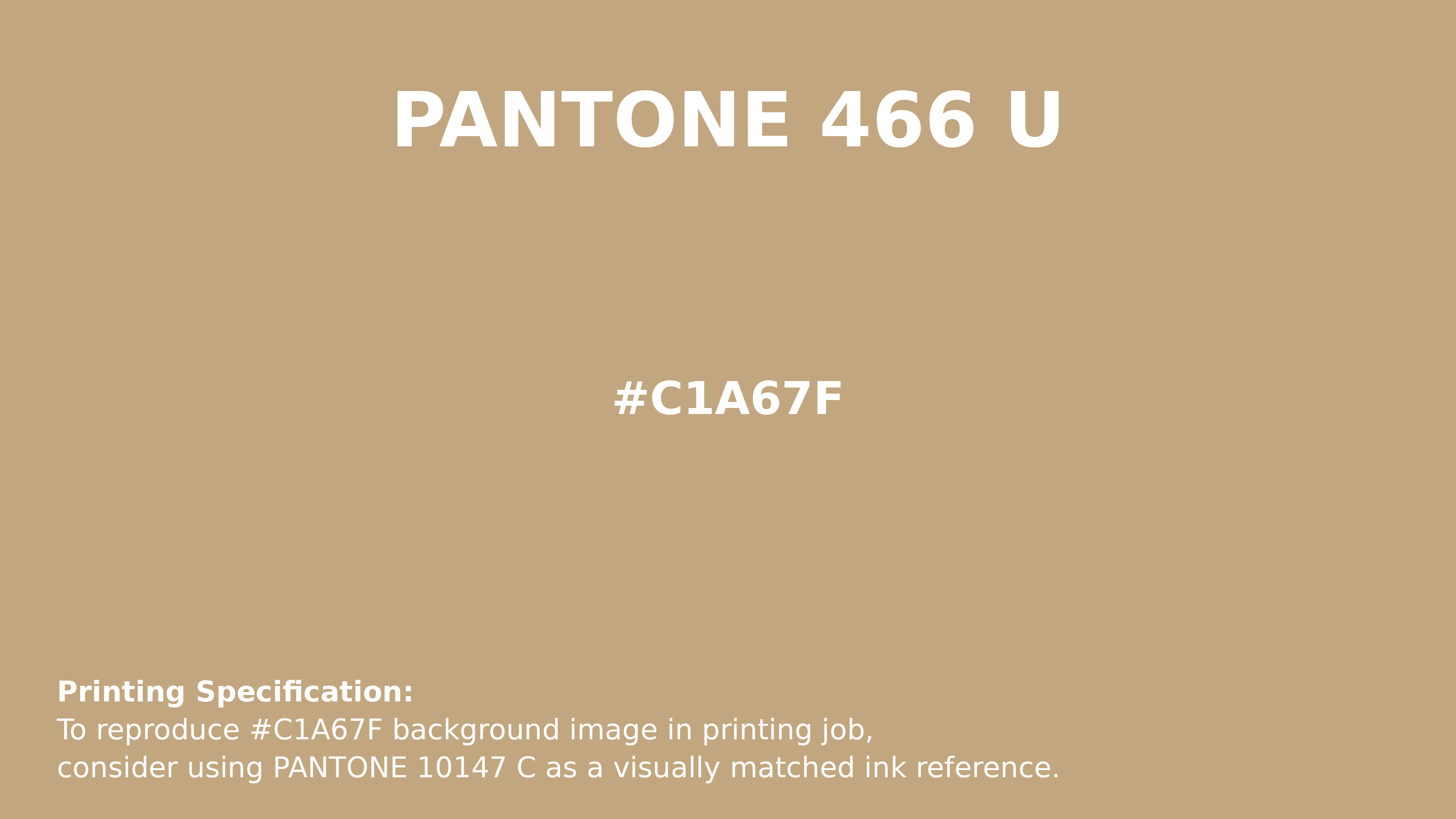 Professional Pantone color reference guide for Pantone 466 U Color | Hex color Code #c1a67f. Perfect for printing specifications and color matching in production. #pantone #colormatching #printing #c1a67f