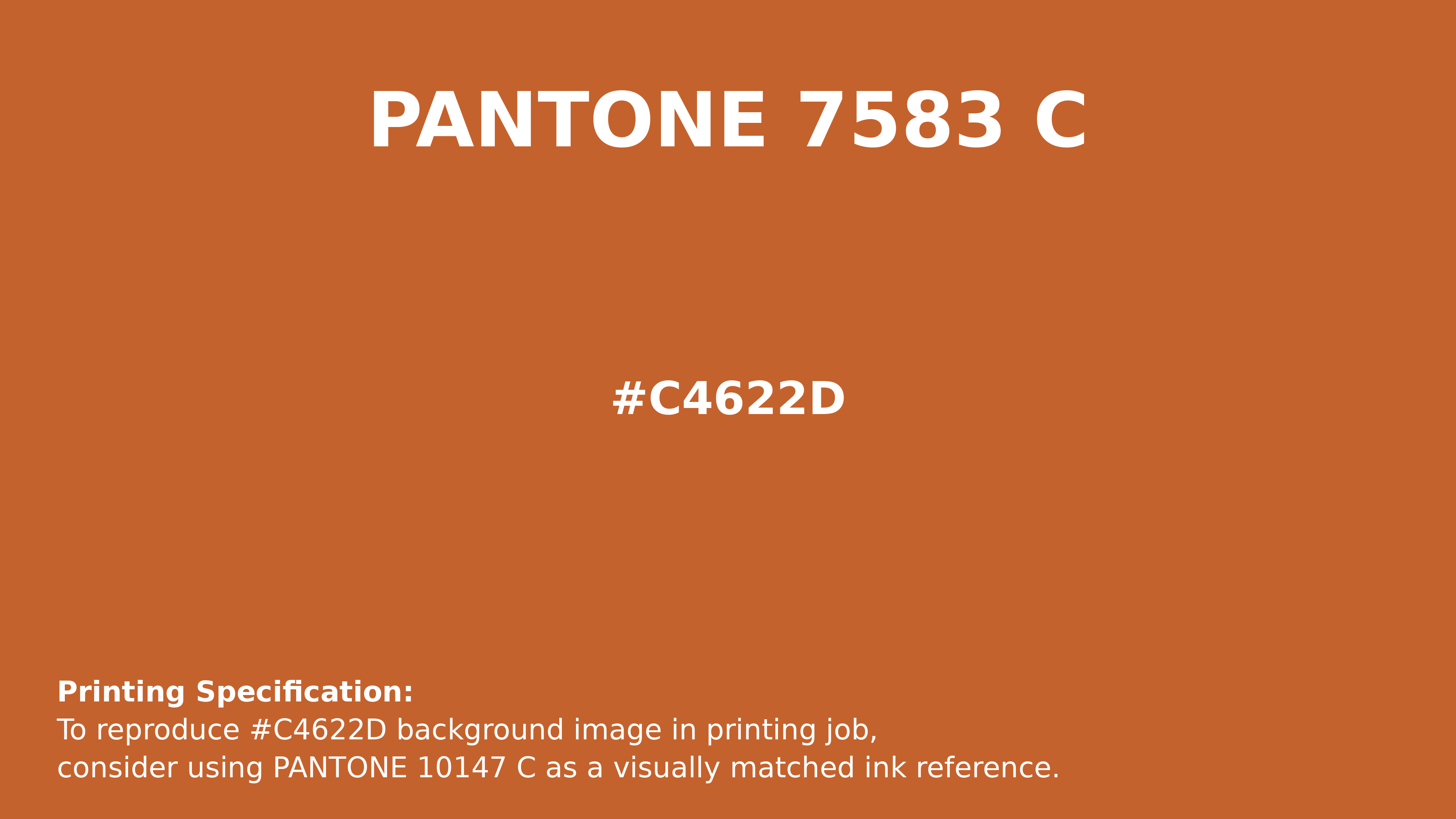 Hex Color #c4622d | Printing Match PANTONE 7583 C | Color