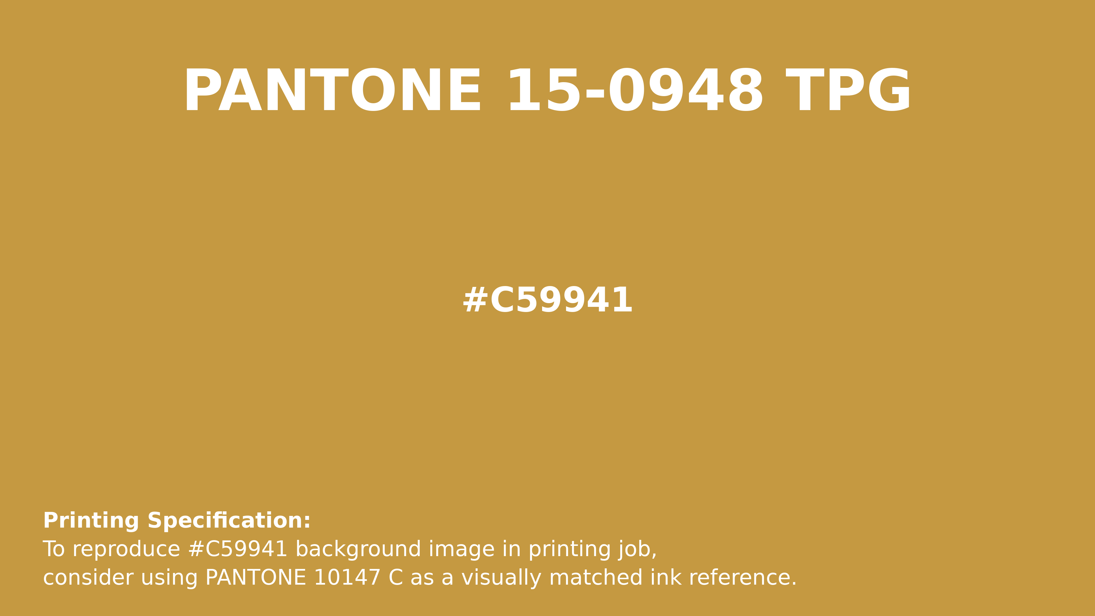 Hex Color #c59941 | Printing Match PANTONE 15-0948 TPG | Color