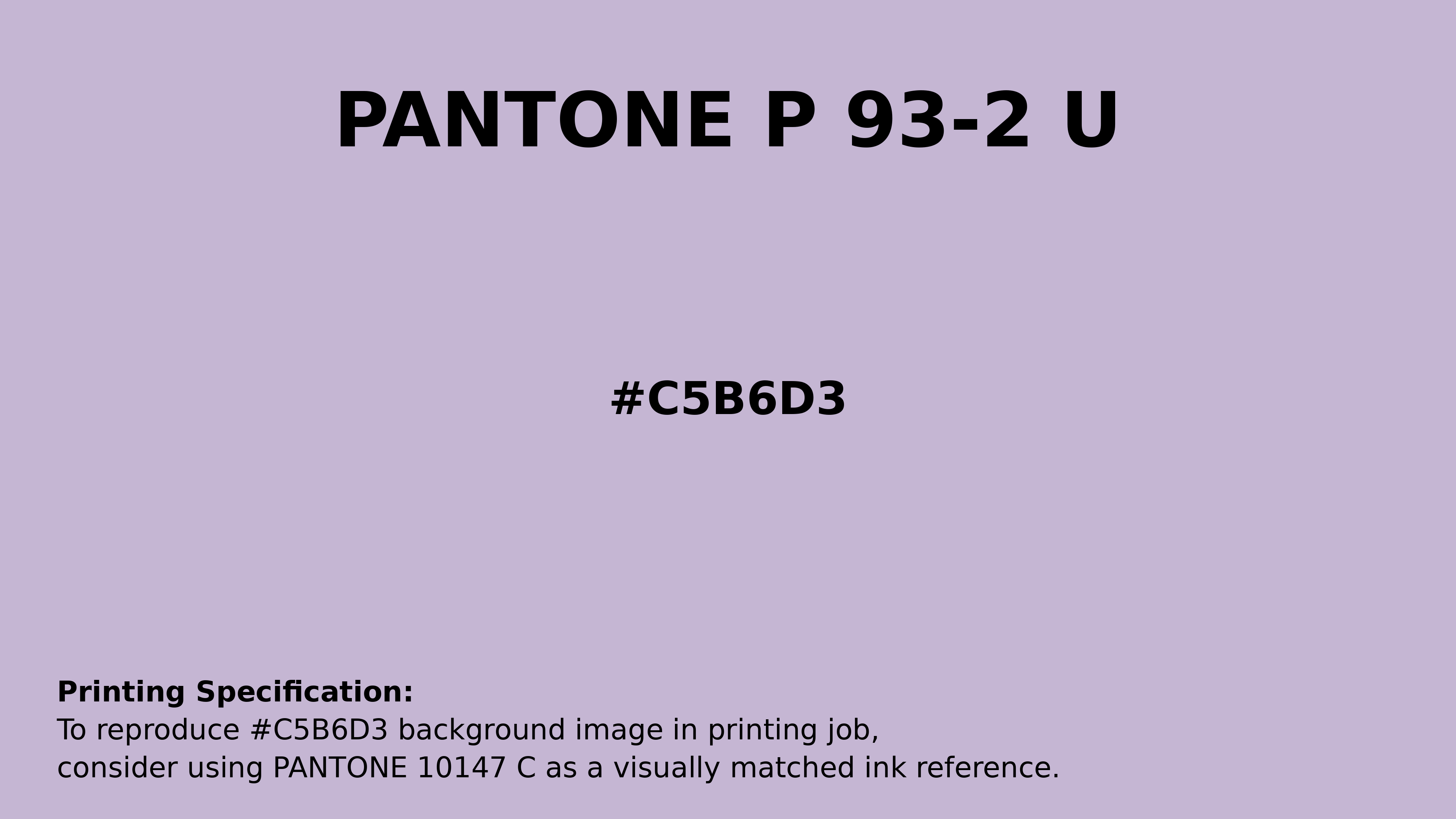 Professional Pantone color reference guide for Pantone P 93-2 U Color | Hex color Code #c5b6d3. Perfect for printing specifications and color matching in production. #pantone #colormatching #printing #c5b6d3
