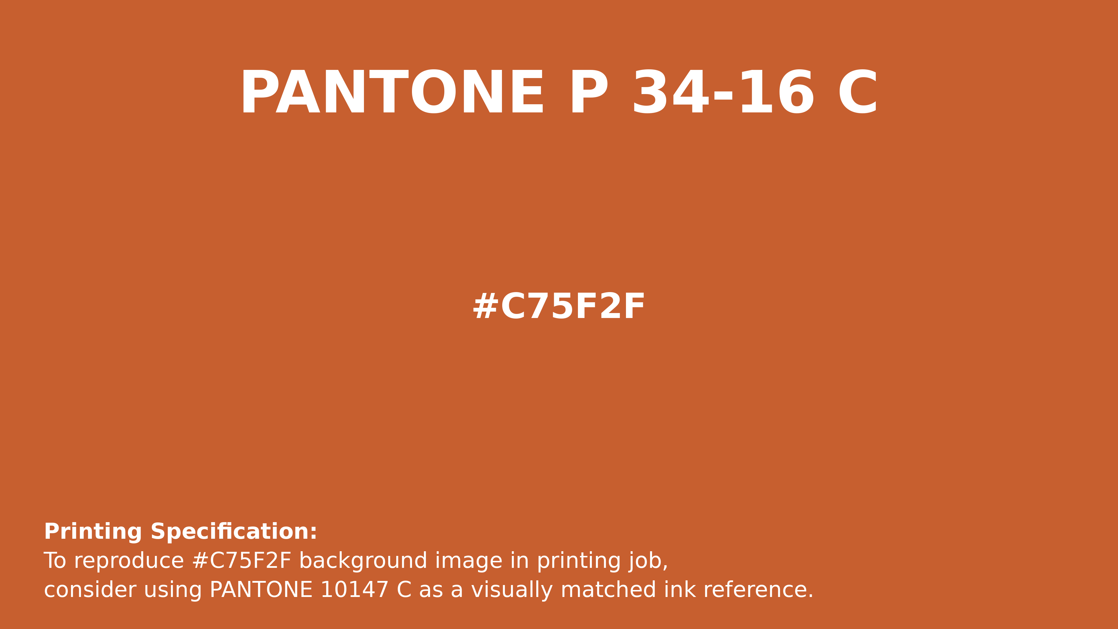 Professional Pantone color reference guide for Pantone P 34-16 C Color | Hex color Code #c75f2f. Perfect for printing specifications and color matching in production. #pantone #colormatching #printing #c75f2f