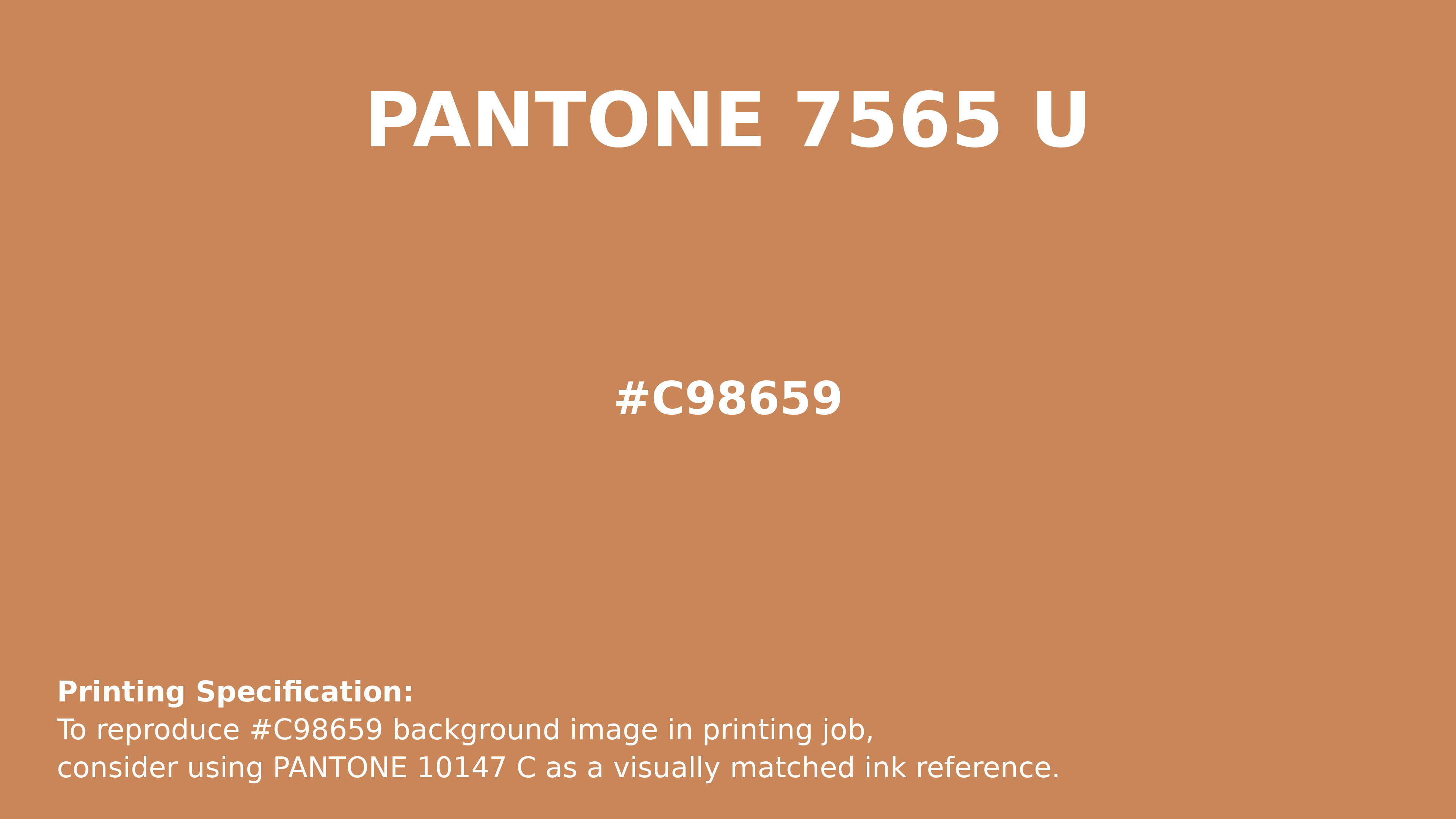 Professional Pantone color reference guide for Pantone 7565 U Color | Hex color Code #c98659. Perfect for printing specifications and color matching in production. #pantone #colormatching #printing #c98659