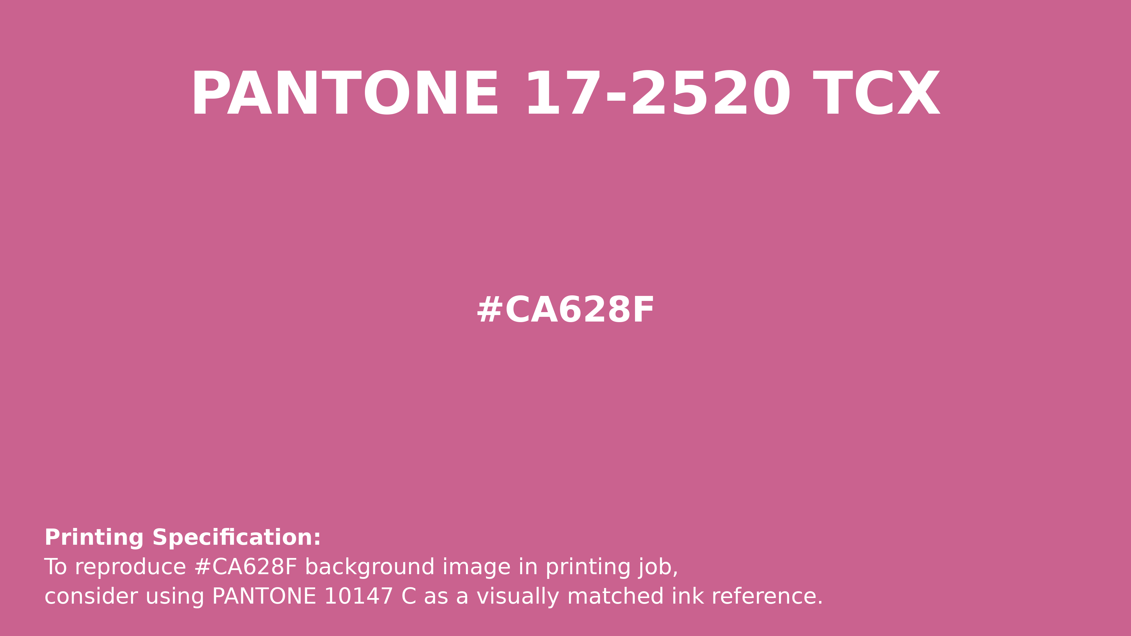 Professional Pantone color reference guide for Pantone 17-2520 Tcx Ibis Rose Color | Hex color Code #ca628f. Perfect for printing specifications and color matching in production. #pantone #colormatching #printing #ca628f