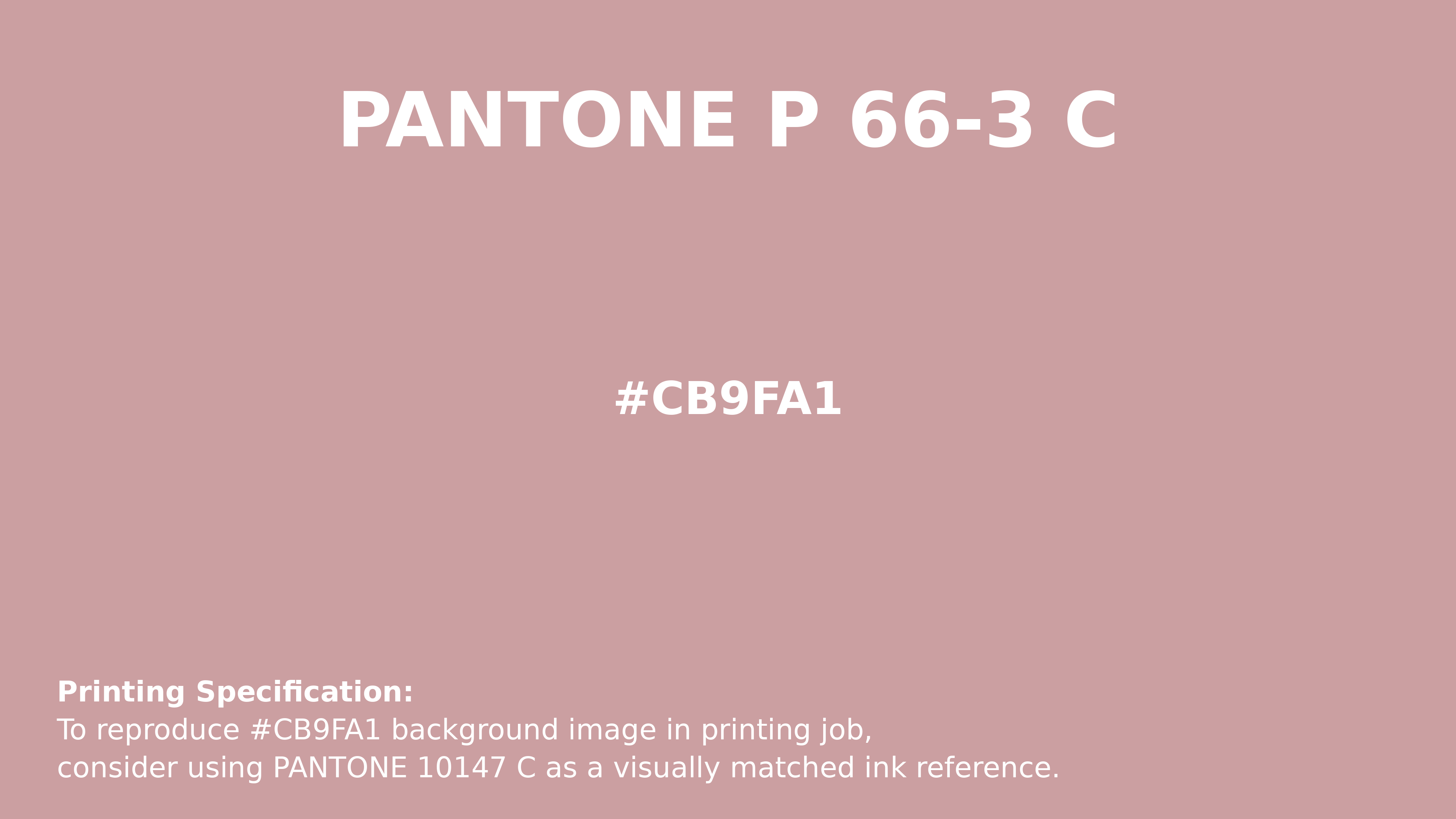 Professional Pantone color reference guide for Pantone P 66-3 C Color | Hex color Code #cb9fa1. Perfect for printing specifications and color matching in production. #pantone #colormatching #printing #cb9fa1