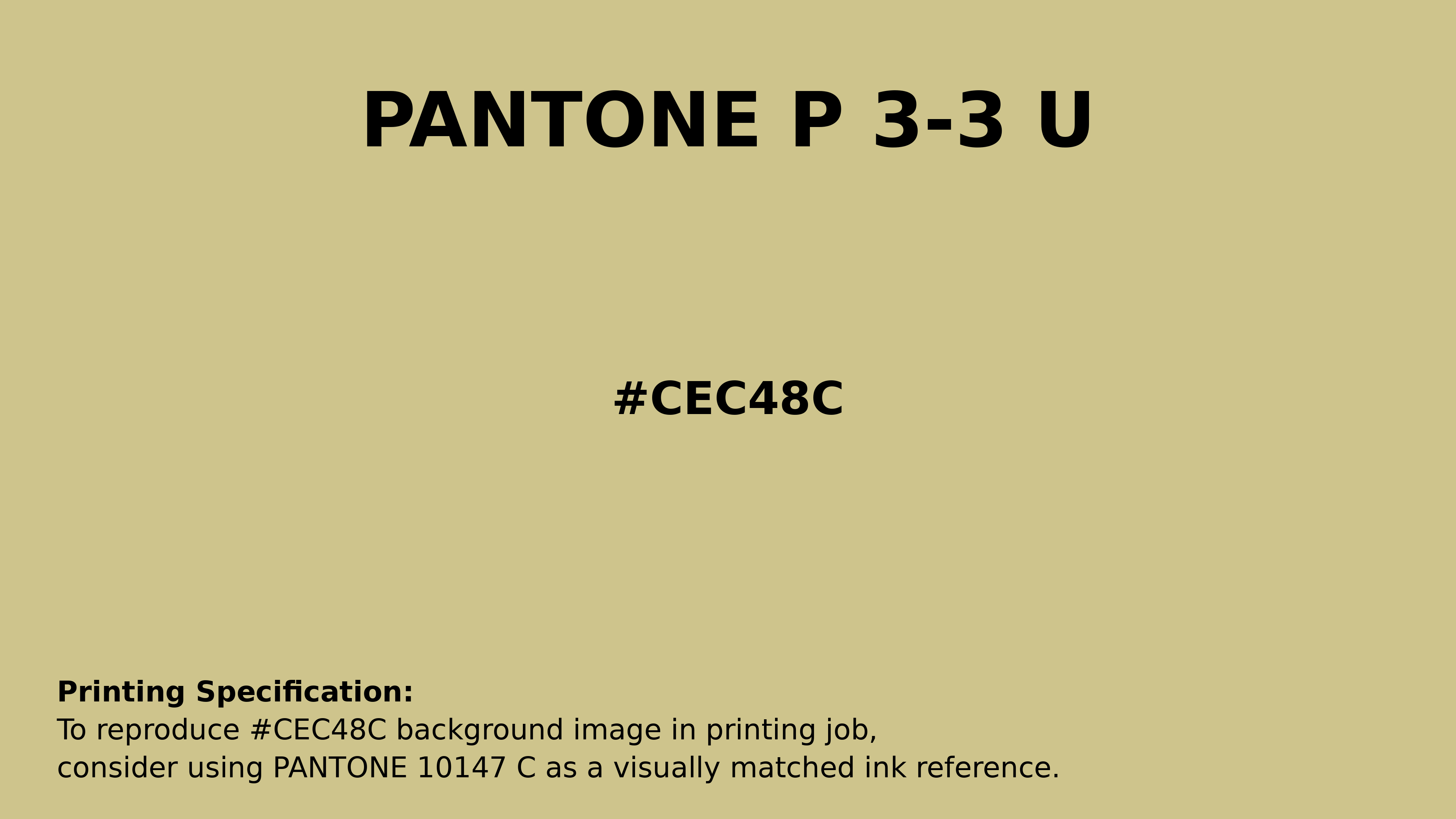 Professional Pantone color reference guide for Pantone P 3-3 U Color | Hex color Code #cec48c. Perfect for printing specifications and color matching in production. #pantone #colormatching #printing #cec48c