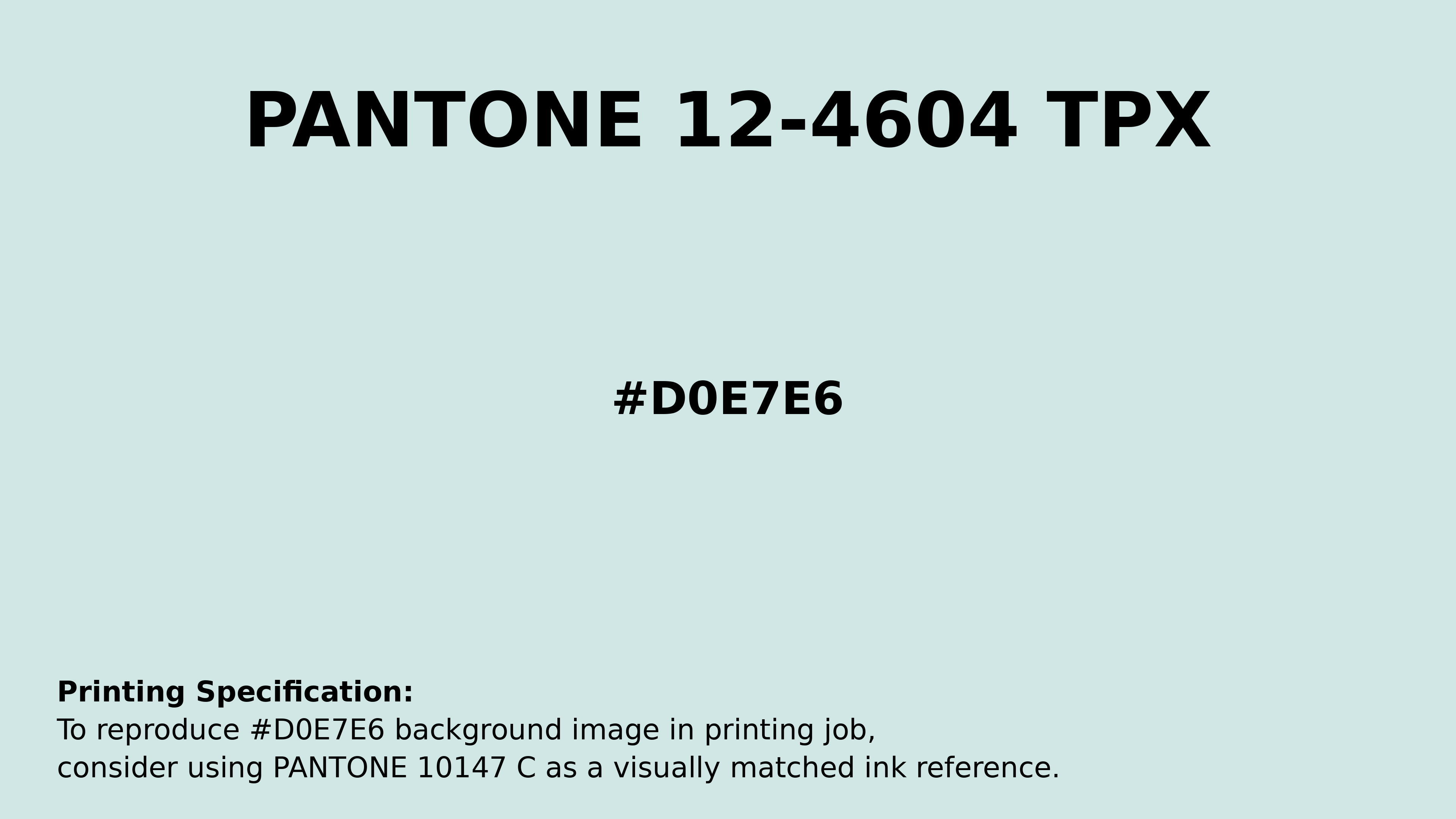 Professional Pantone color reference guide for Pantone 12-4604 Tpx Skylight Color | Hex color Code #d0e7e6. Perfect for printing specifications and color matching in production. #pantone #colormatching #printing #d0e7e6