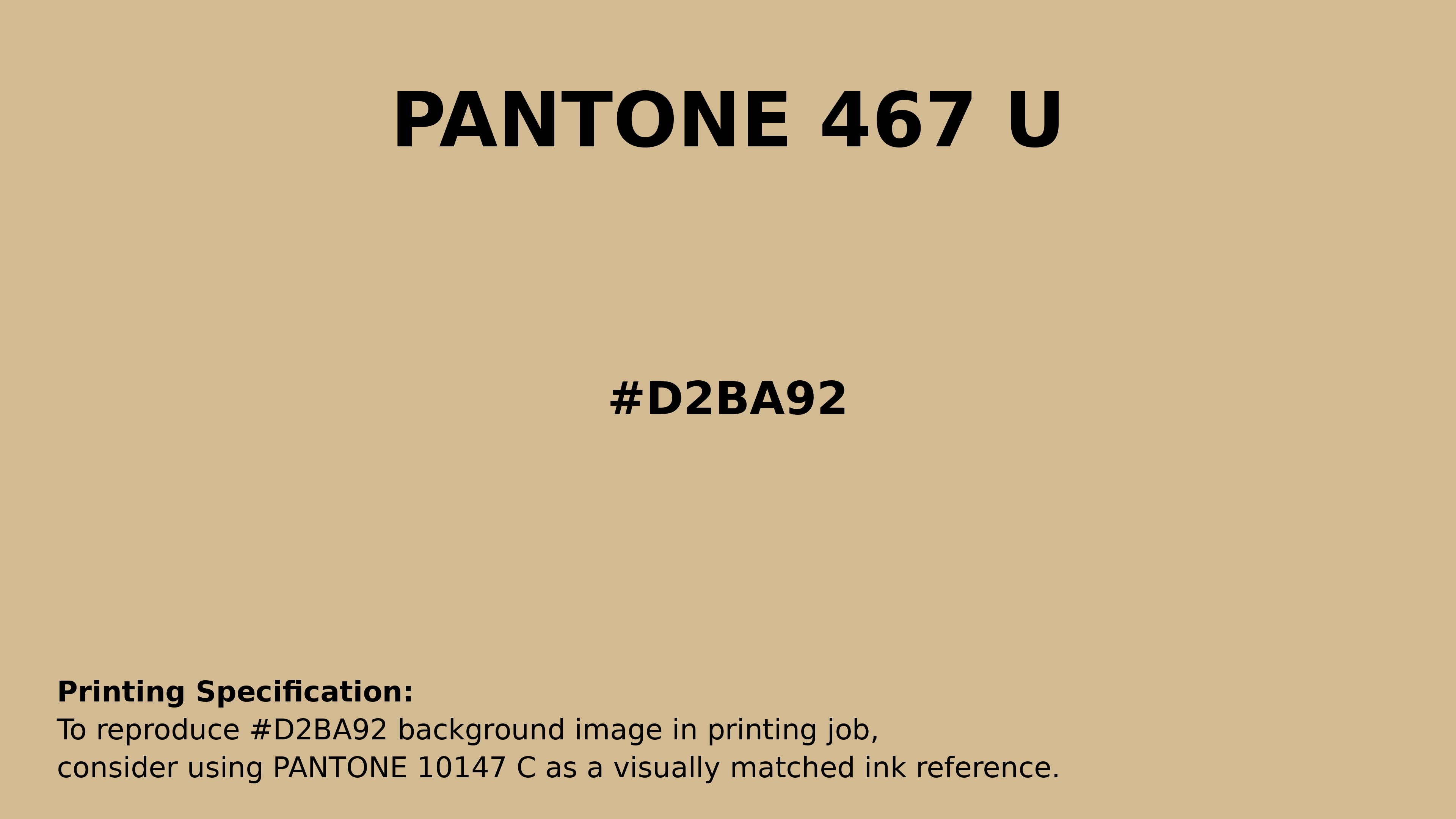 Professional Pantone color reference guide for Pantone 467 U Color | Hex color Code #d2ba92. Perfect for printing specifications and color matching in production. #pantone #colormatching #printing #d2ba92