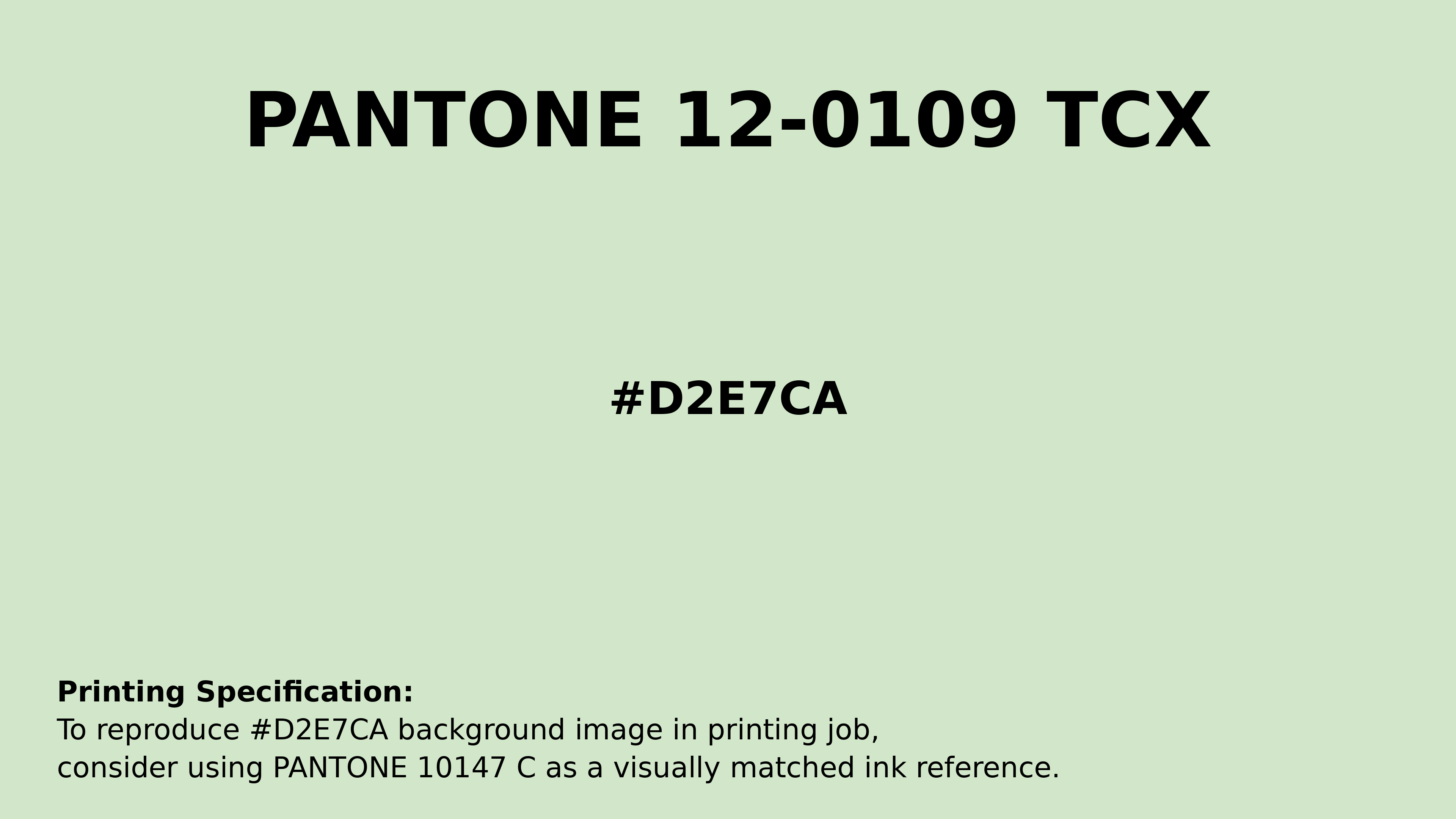 Professional Pantone color reference guide for Pantone 12-0109 Tcx Ambrosia Color | Hex color Code #d2e7ca. Perfect for printing specifications and color matching in production. #pantone #colormatching #printing #d2e7ca