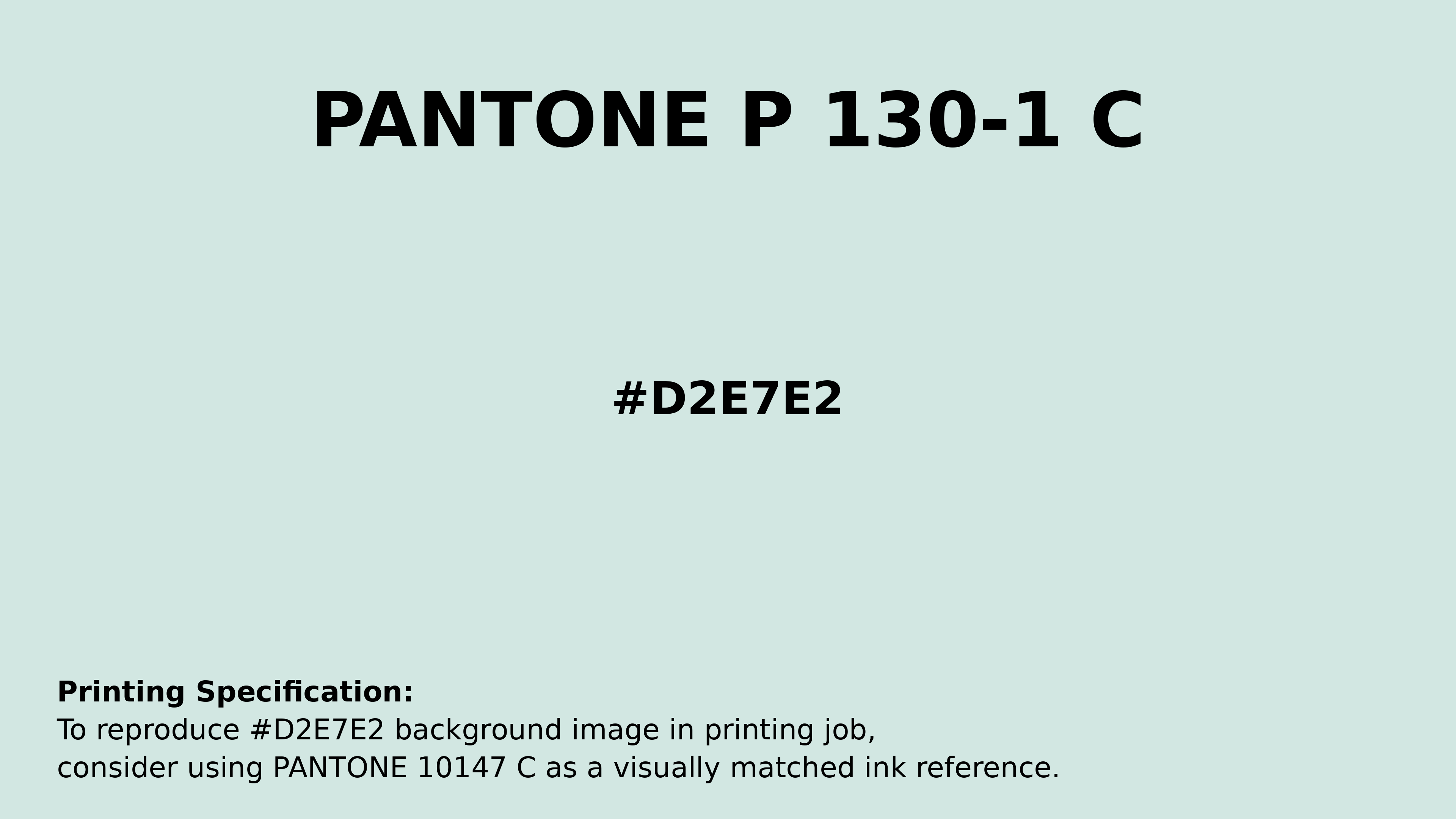 Professional Pantone color reference guide for Pantone P 130-1 C Color | Hex color Code #d2e7e2. Perfect for printing specifications and color matching in production. #pantone #colormatching #printing #d2e7e2