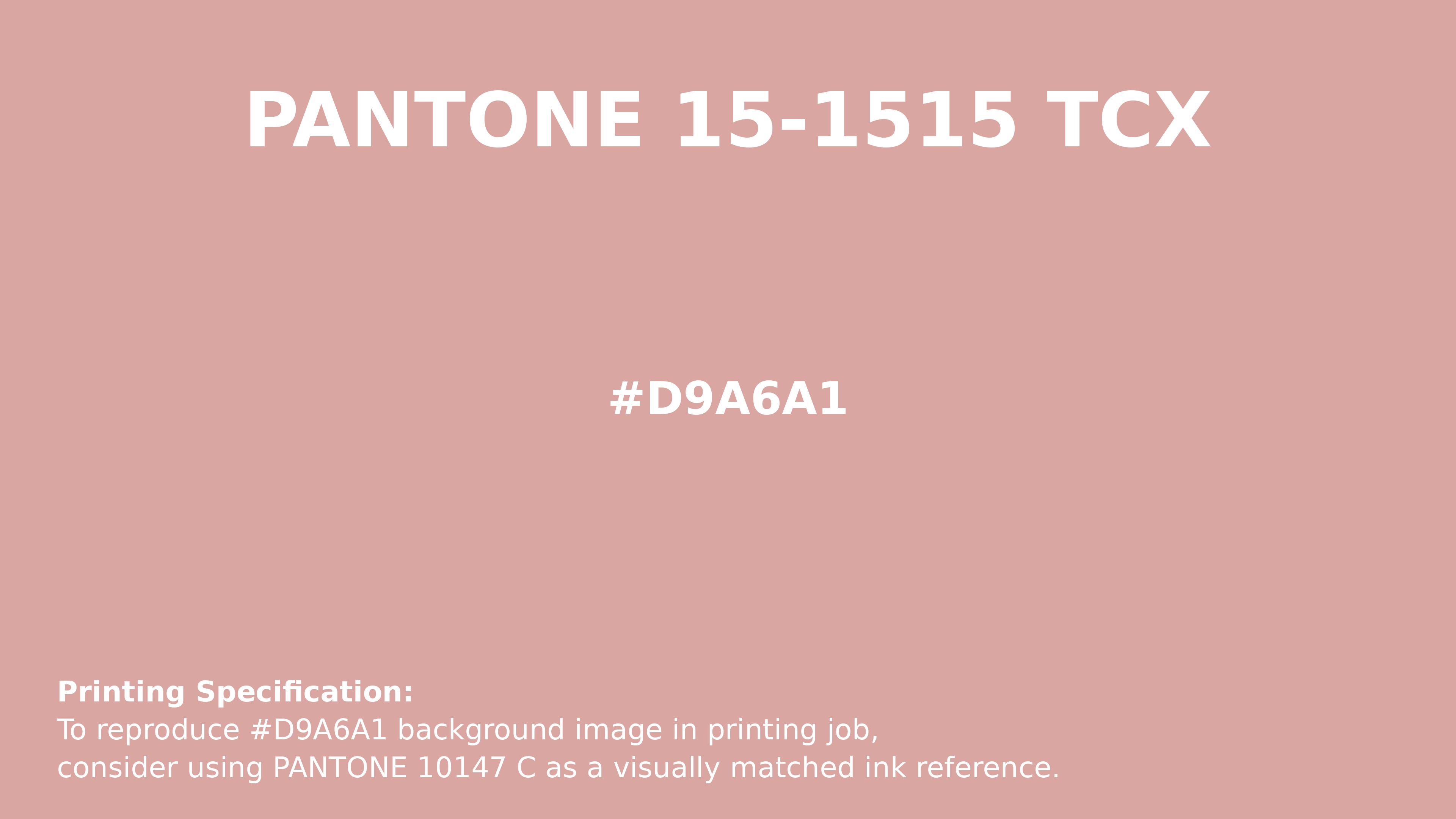 Hex Color #d9a6a1 | Printing Match PANTONE 15-1515 TCX | Color