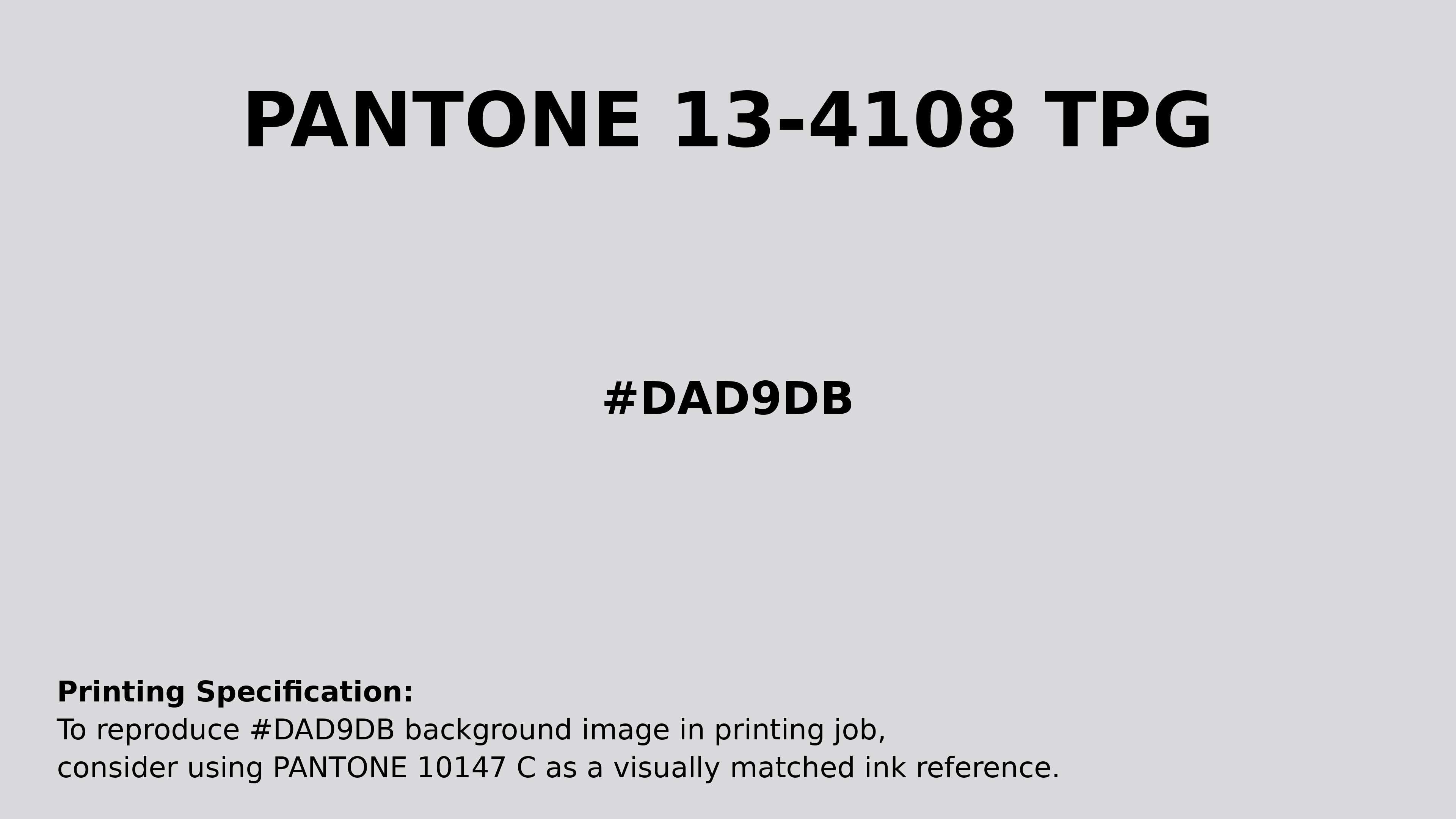 Professional Pantone color reference guide for Pantone 13-4108 Tpg Nimbus Cloud Color | Hex color Code #dad9db. Perfect for printing specifications and color matching in production. #pantone #colormatching #printing #dad9db