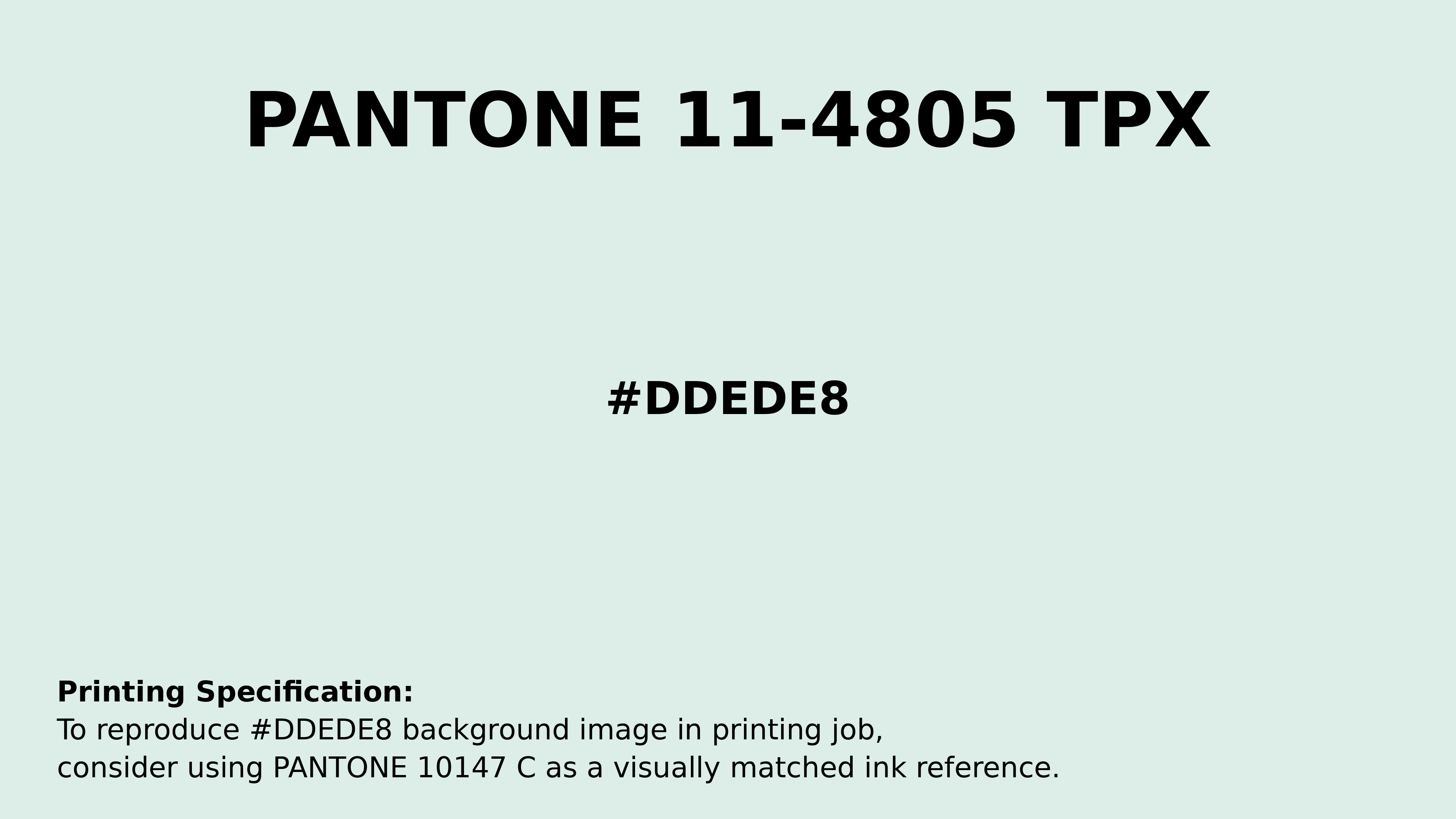 Professional Pantone color reference guide for Pantone 11-4805 Tpx Hint Of Mint Color | Hex color Code #ddede8. Perfect for printing specifications and color matching in production. #pantone #colormatching #printing #ddede8