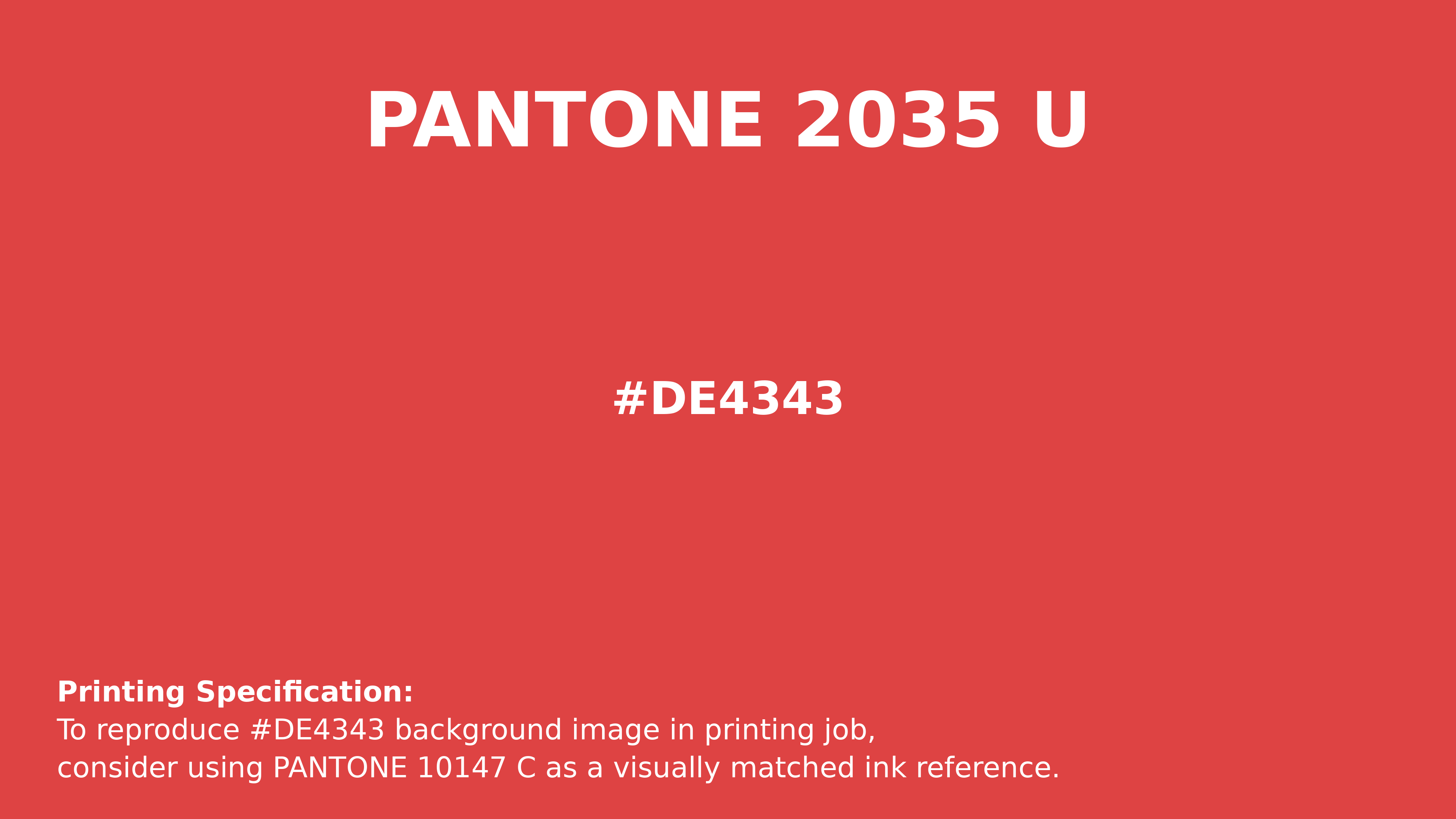 Hex Color #de4343 | Printing Match PANTONE 2035 U | Color