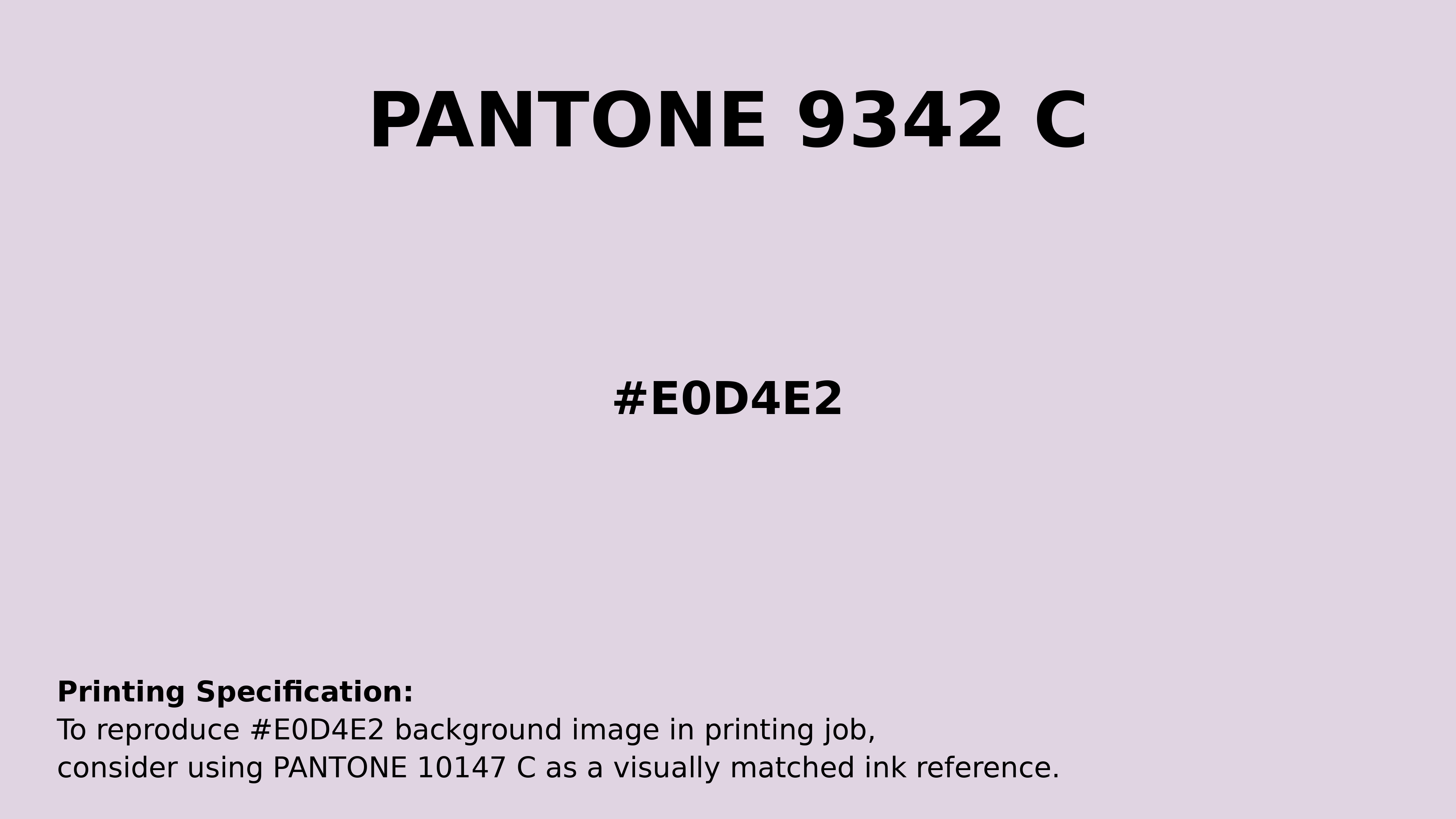 Professional Pantone color reference guide for Pantone 9342 C Color | Hex color Code #e0d4e2. Perfect for printing specifications and color matching in production. #pantone #colormatching #printing #e0d4e2