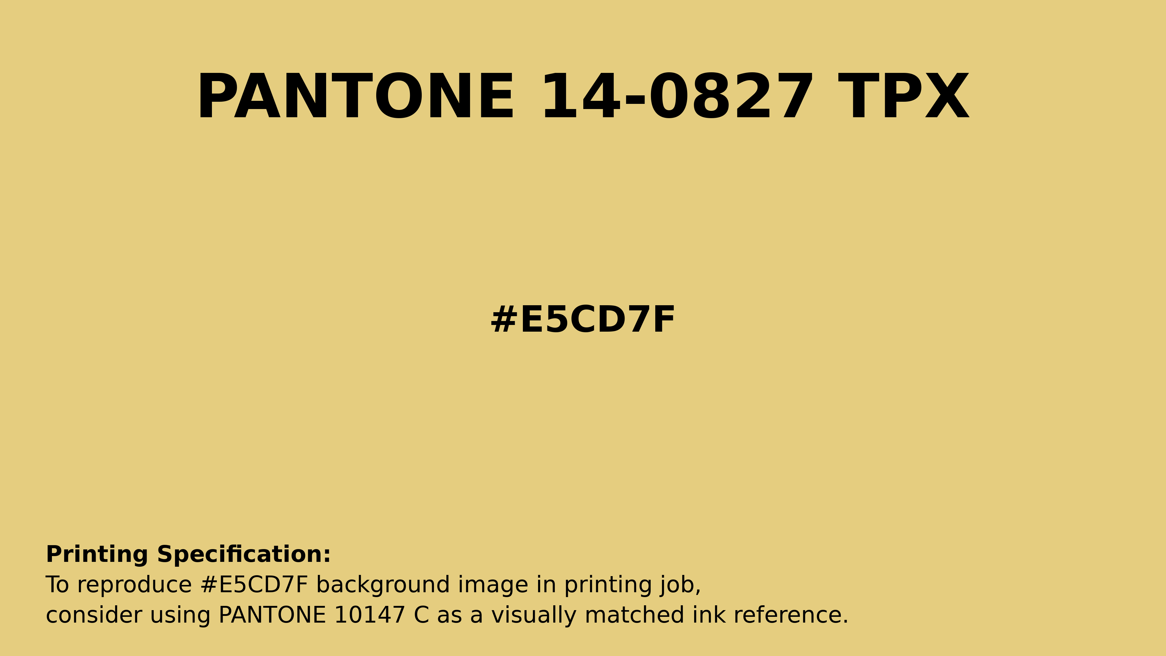 Hex Color #e5cd7f | Printing Match PANTONE 14-0827 TPX | Color