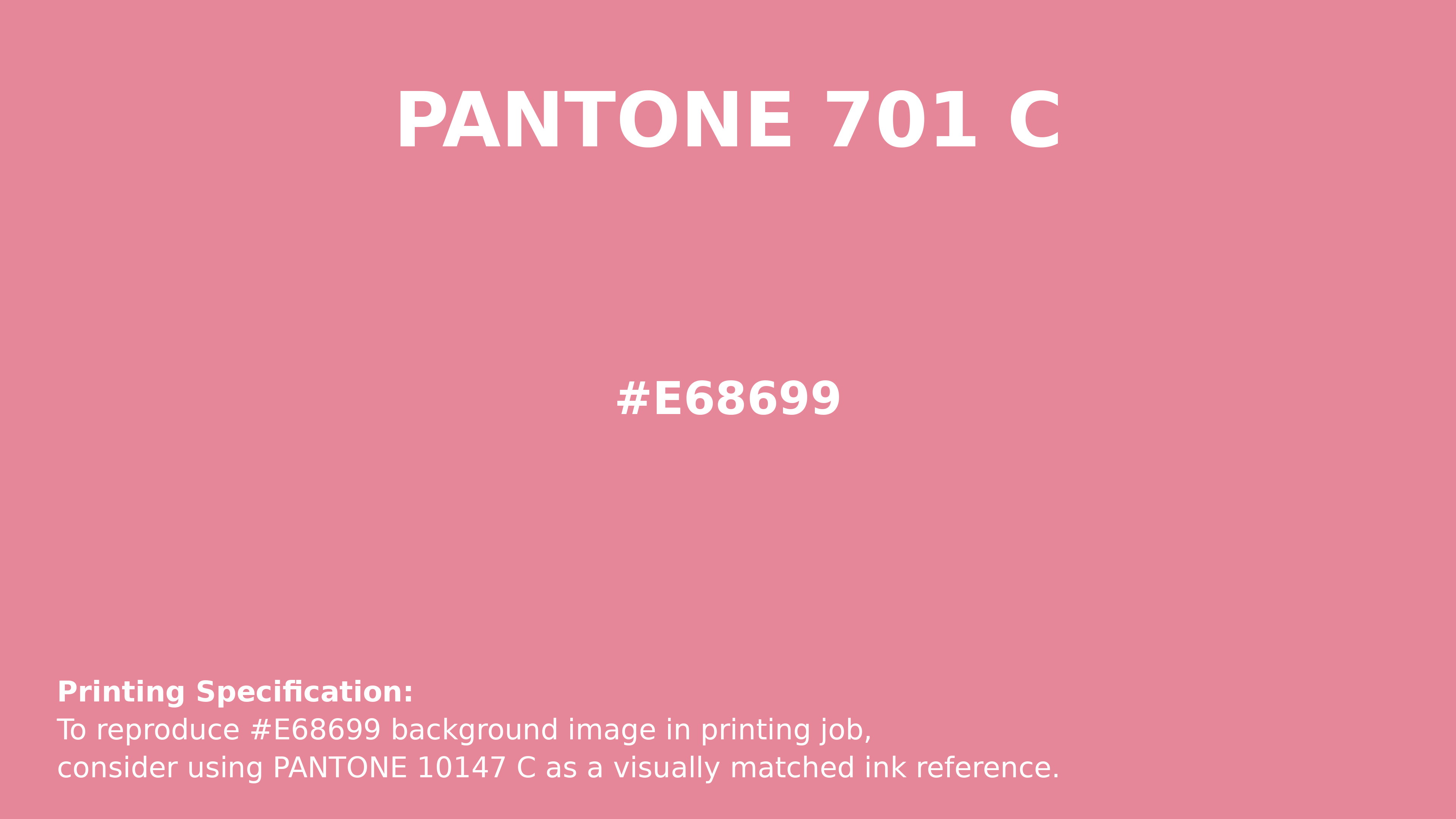 Professional Pantone color reference guide for Pantone 701 C Color | Hex color Code #e68699. Perfect for printing specifications and color matching in production. #pantone #colormatching #printing #e68699