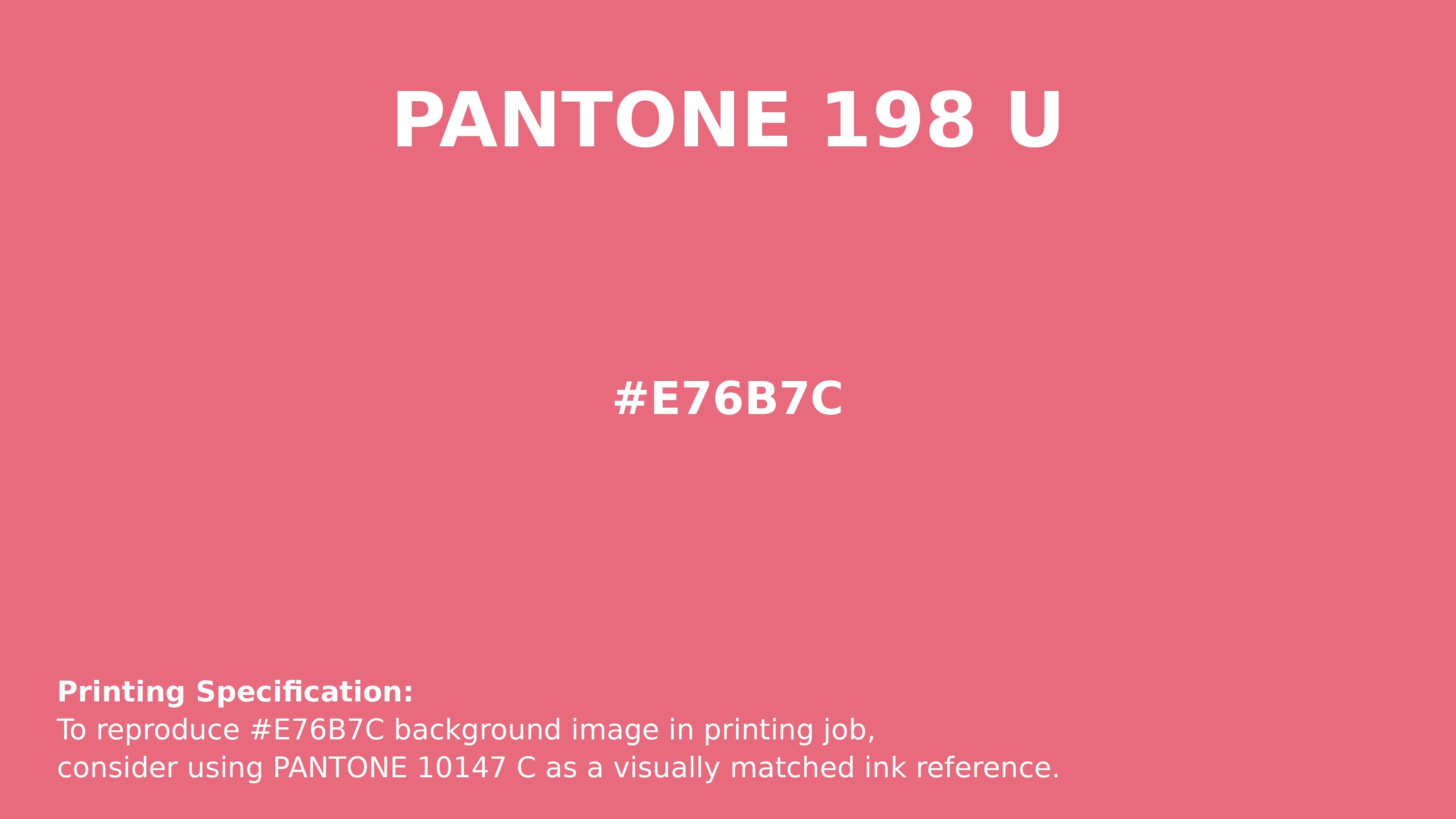 Professional Pantone color reference guide for Pantone 198 U Color | Hex color Code #e76b7c. Perfect for printing specifications and color matching in production. #pantone #colormatching #printing #e76b7c
